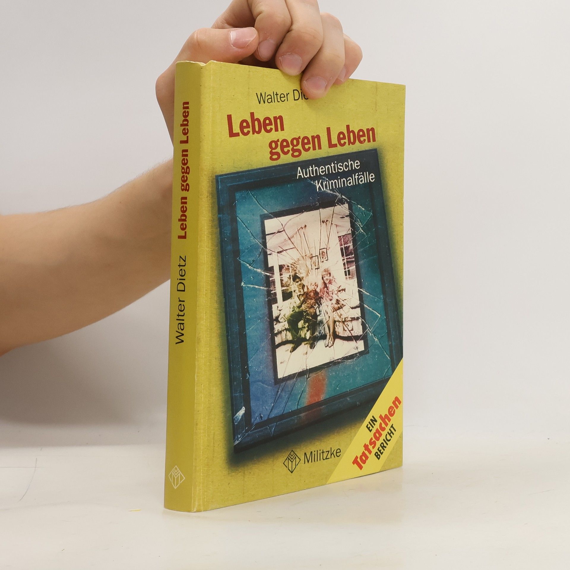 Walter Dietz Leben gegen Leben