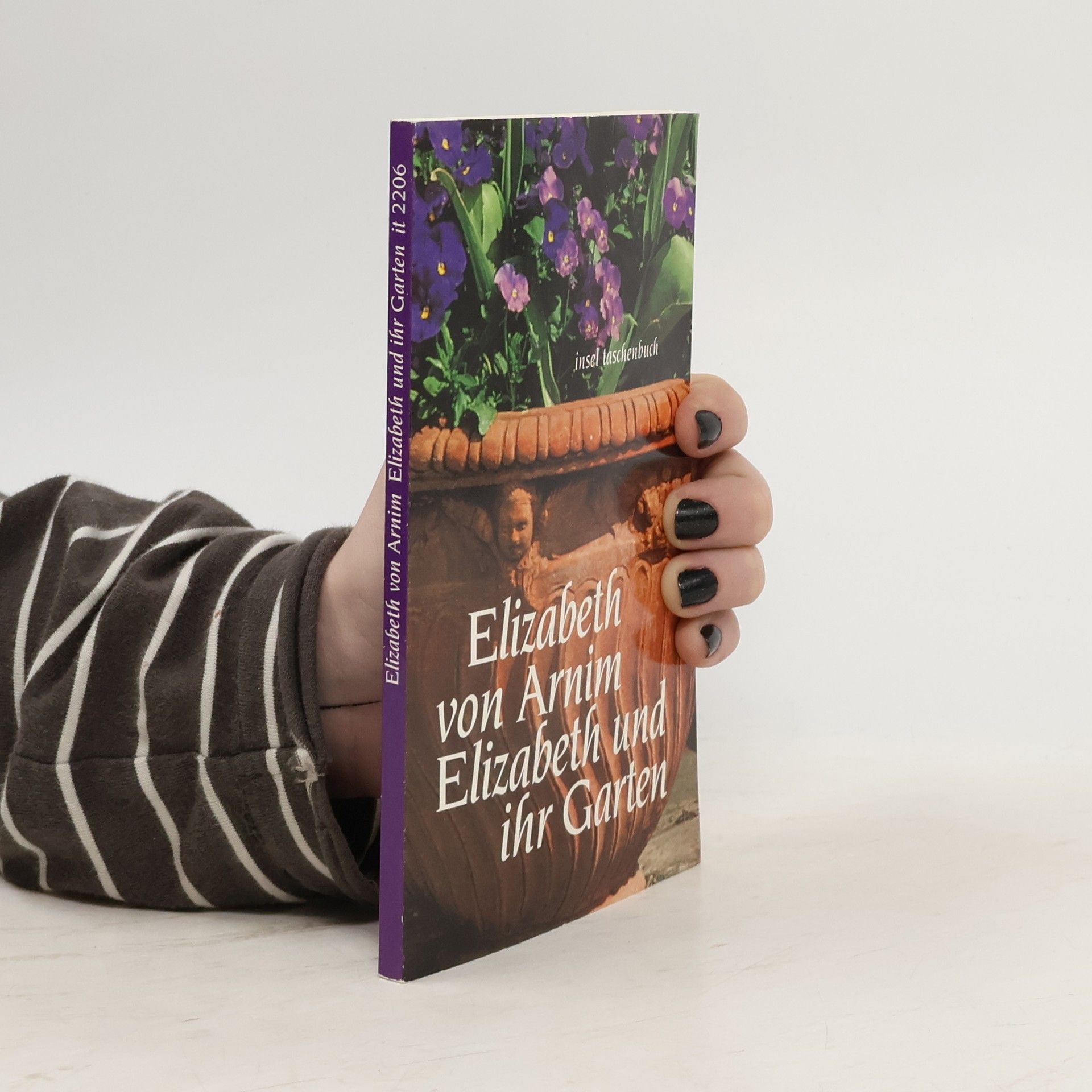 Elizabeth von Arnim Insel Taschenbuch - 2206: Elizabeth und ihr Garten