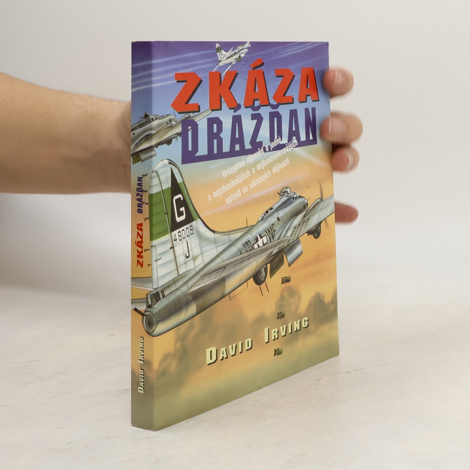 David Irving Zkáza Drážďan