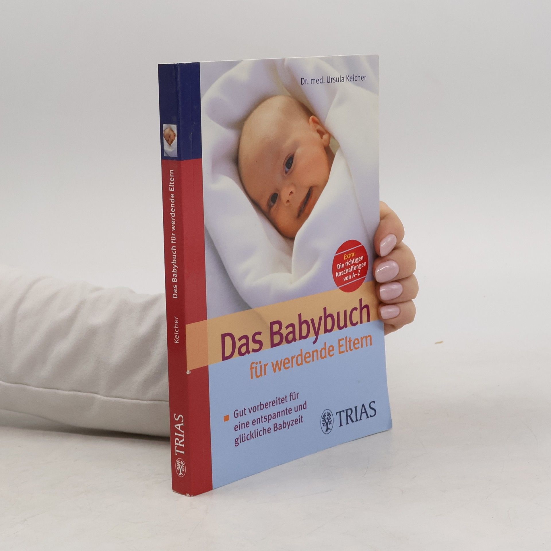 Ursula Keicher Das Babybuch für werdende Eltern