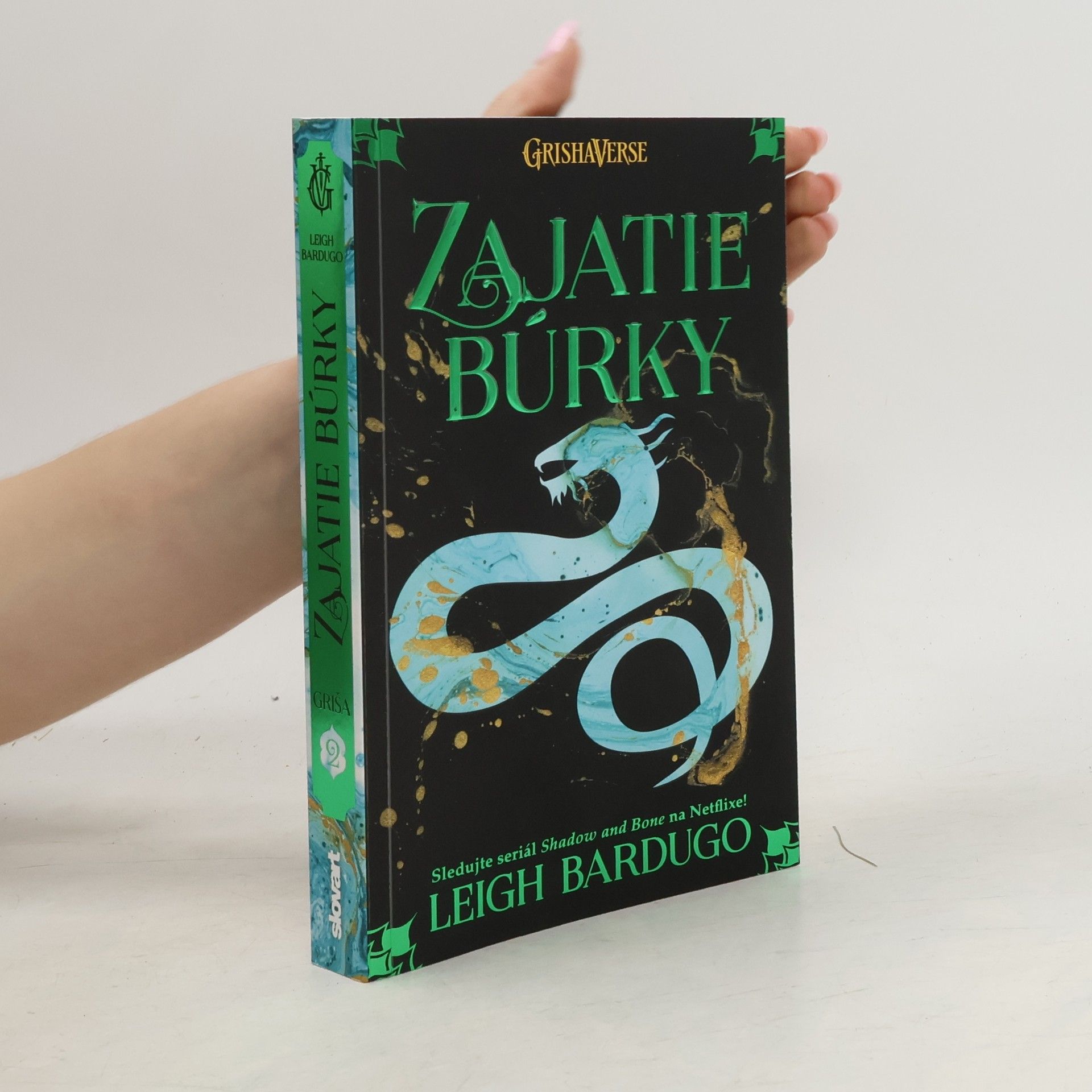 Leigh Bardugo Zajatie búrky