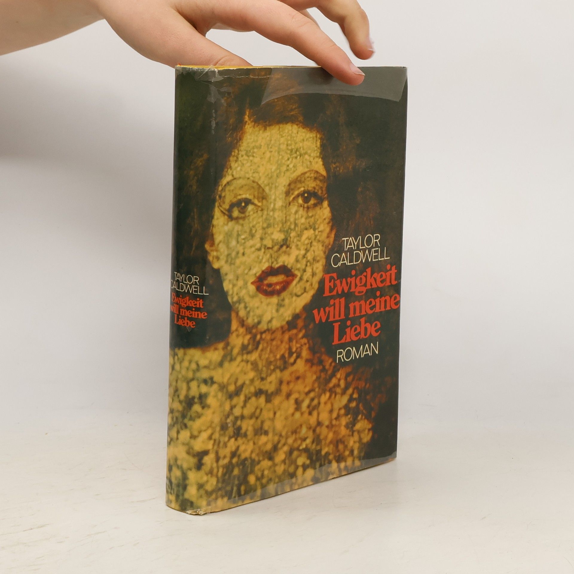 Taylor Caldwell Ewigkeit will meine Liebe