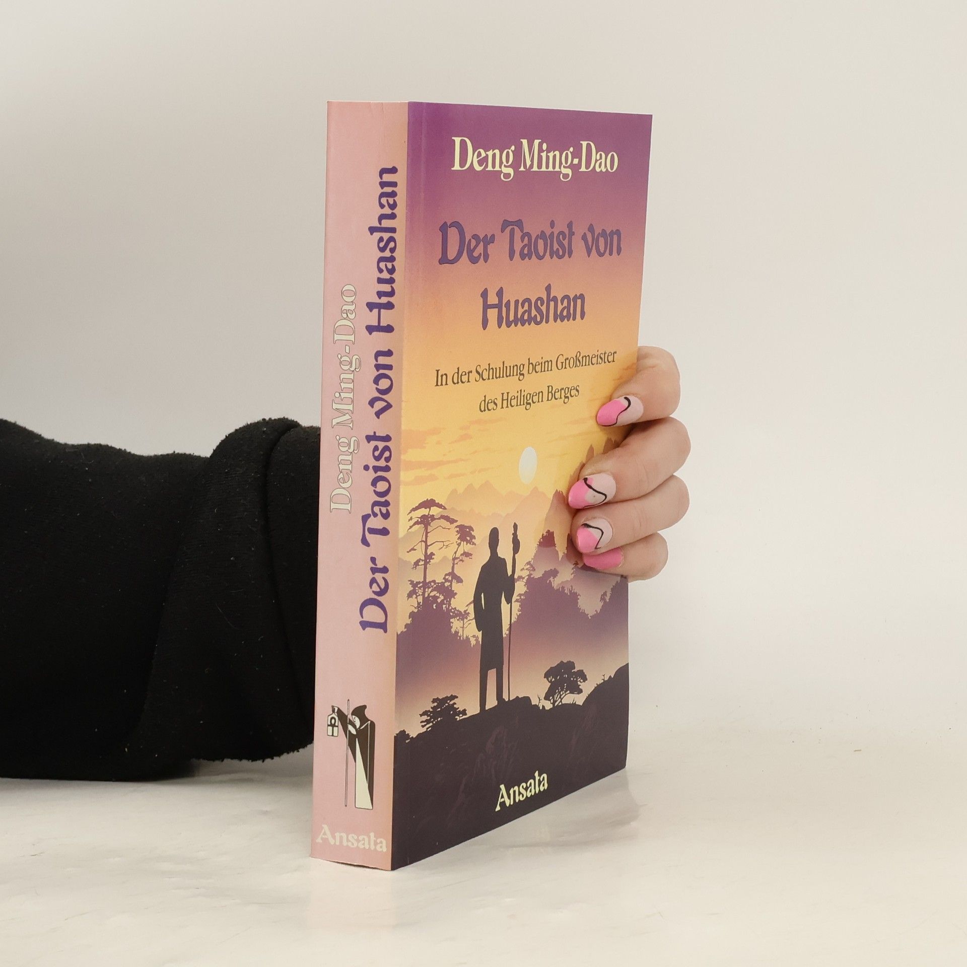 Ming-Dao Deng Der Taoist von Huashan