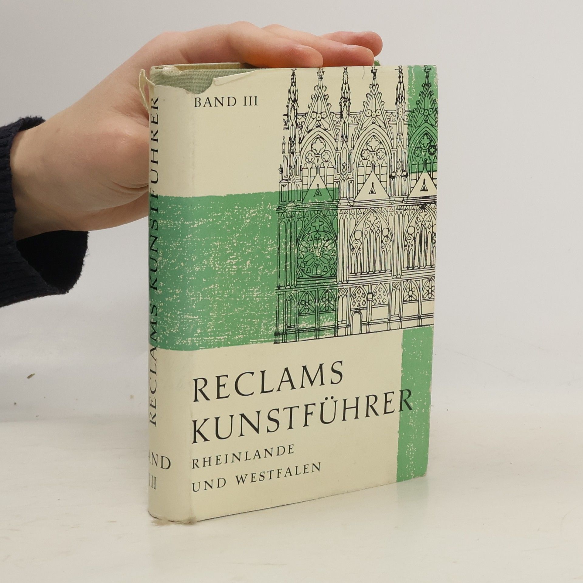 Autorenkollektiv Reclams Kunstführer Deutschland III. Rheinlande und Westfalen