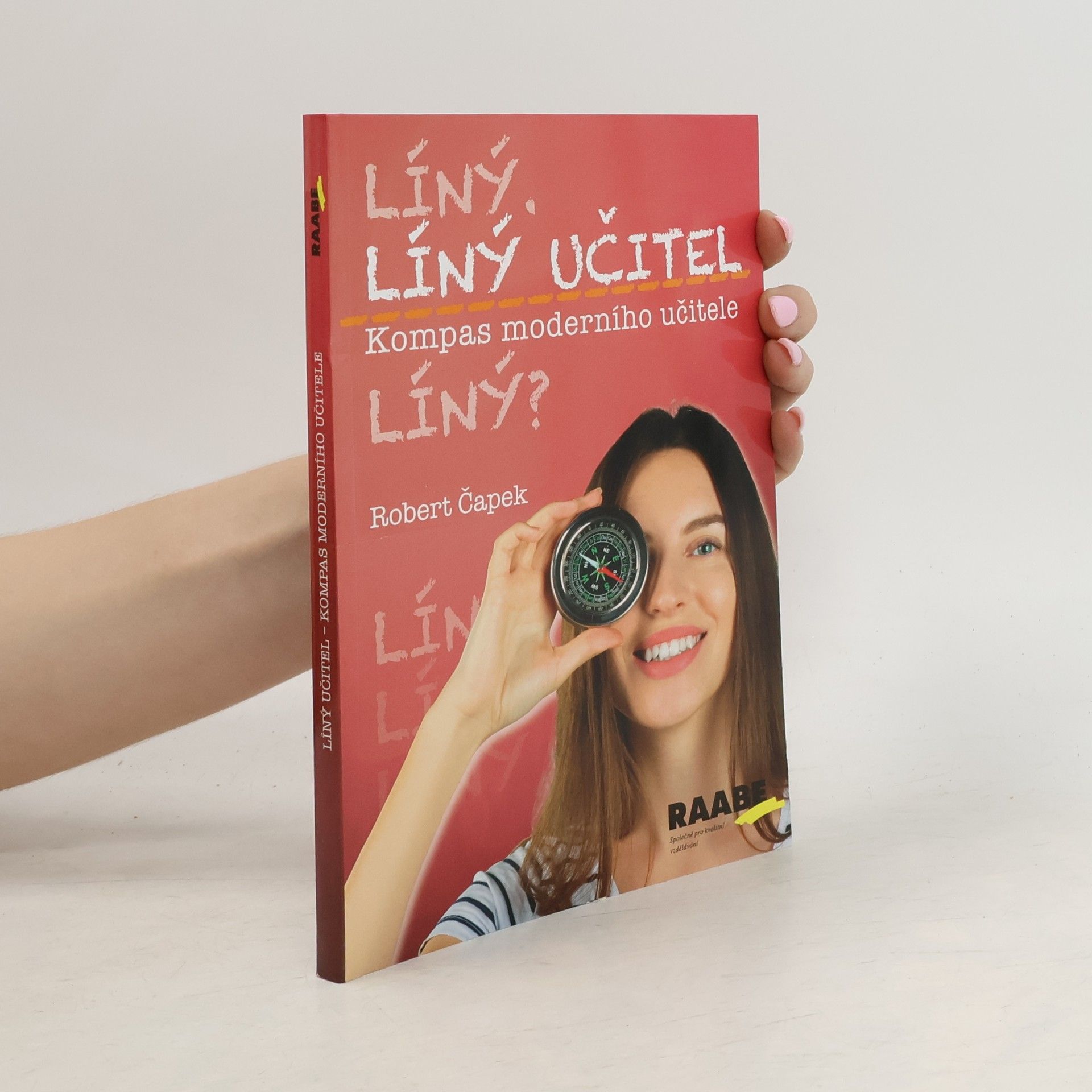 Robert Čapek Líný učitel: Kompas moderního učitele