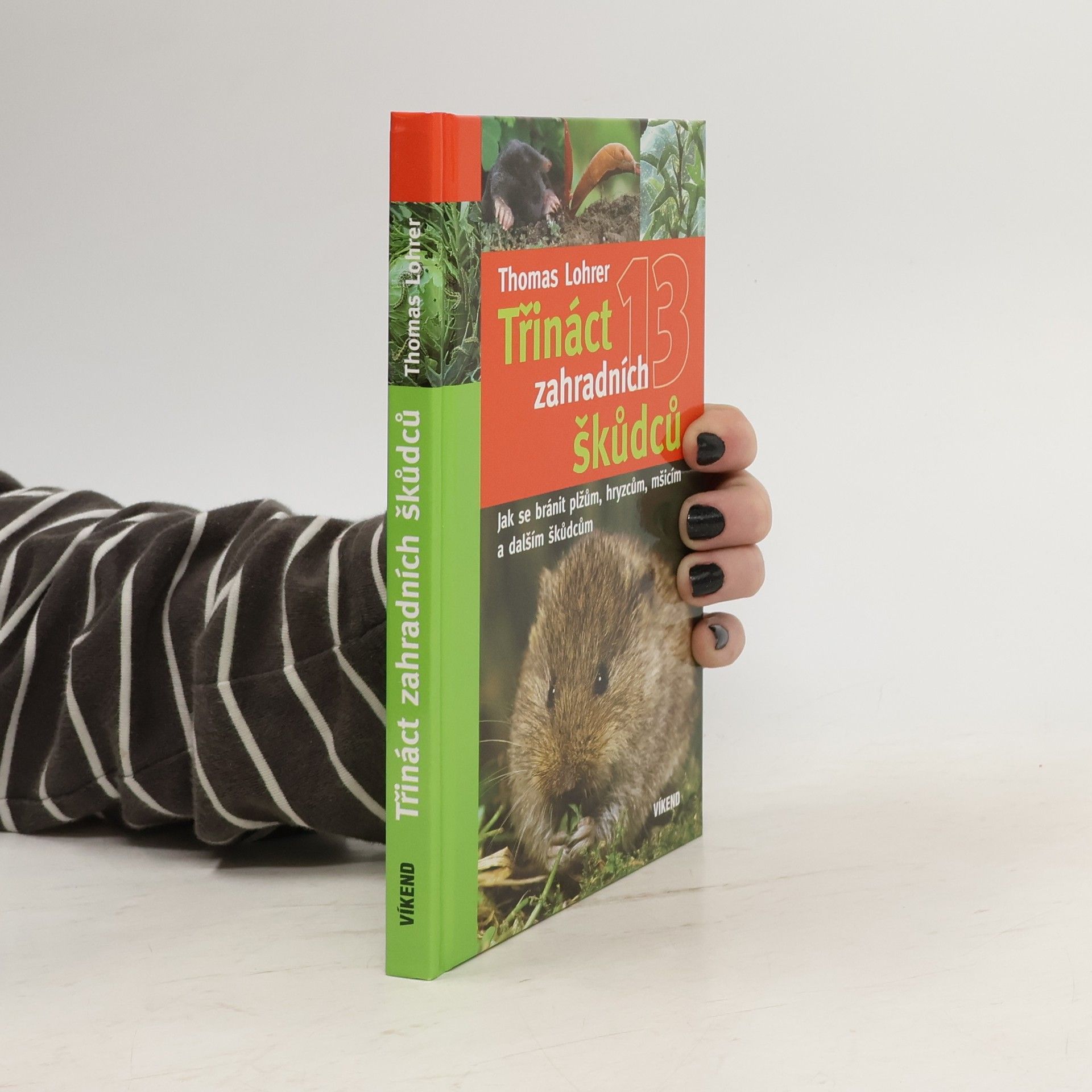 Thomas Lohrer Třináct zahradních škůdců