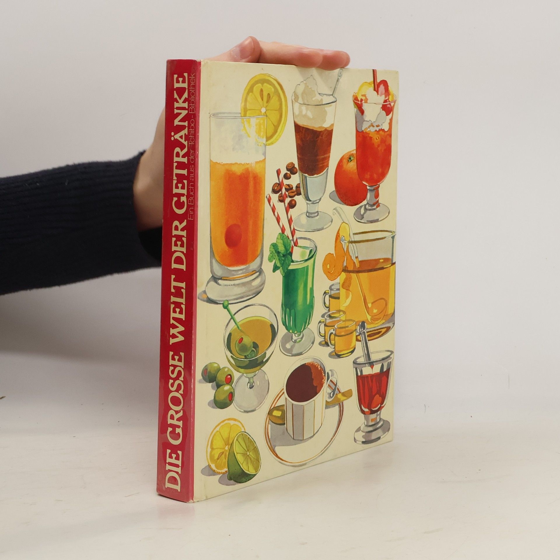 Autorenkollektiv Die Grosse Welt der Getränke