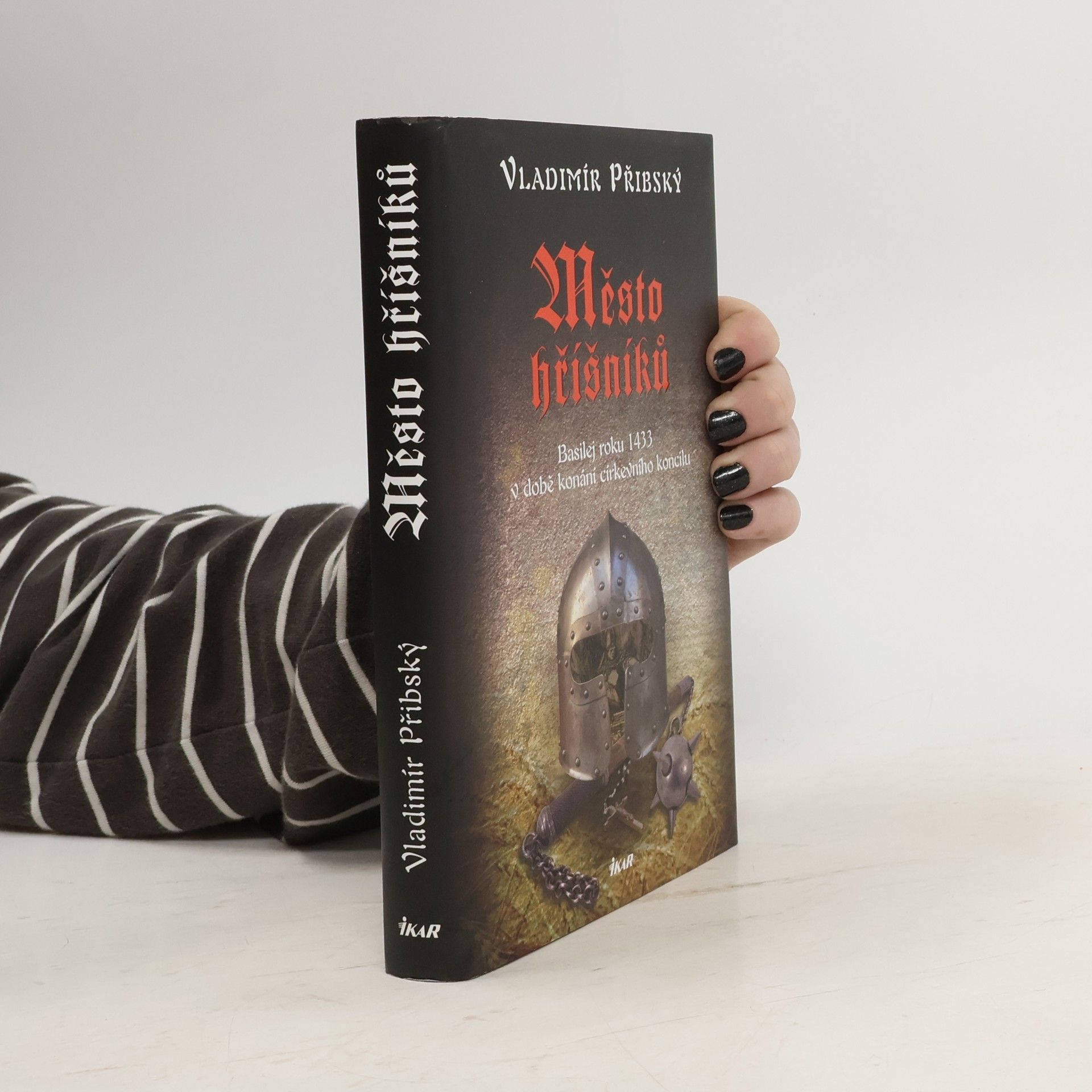 Vladimír Přibský Město hříšníků : Basilej roku 1433 v době konání církevního koncilu