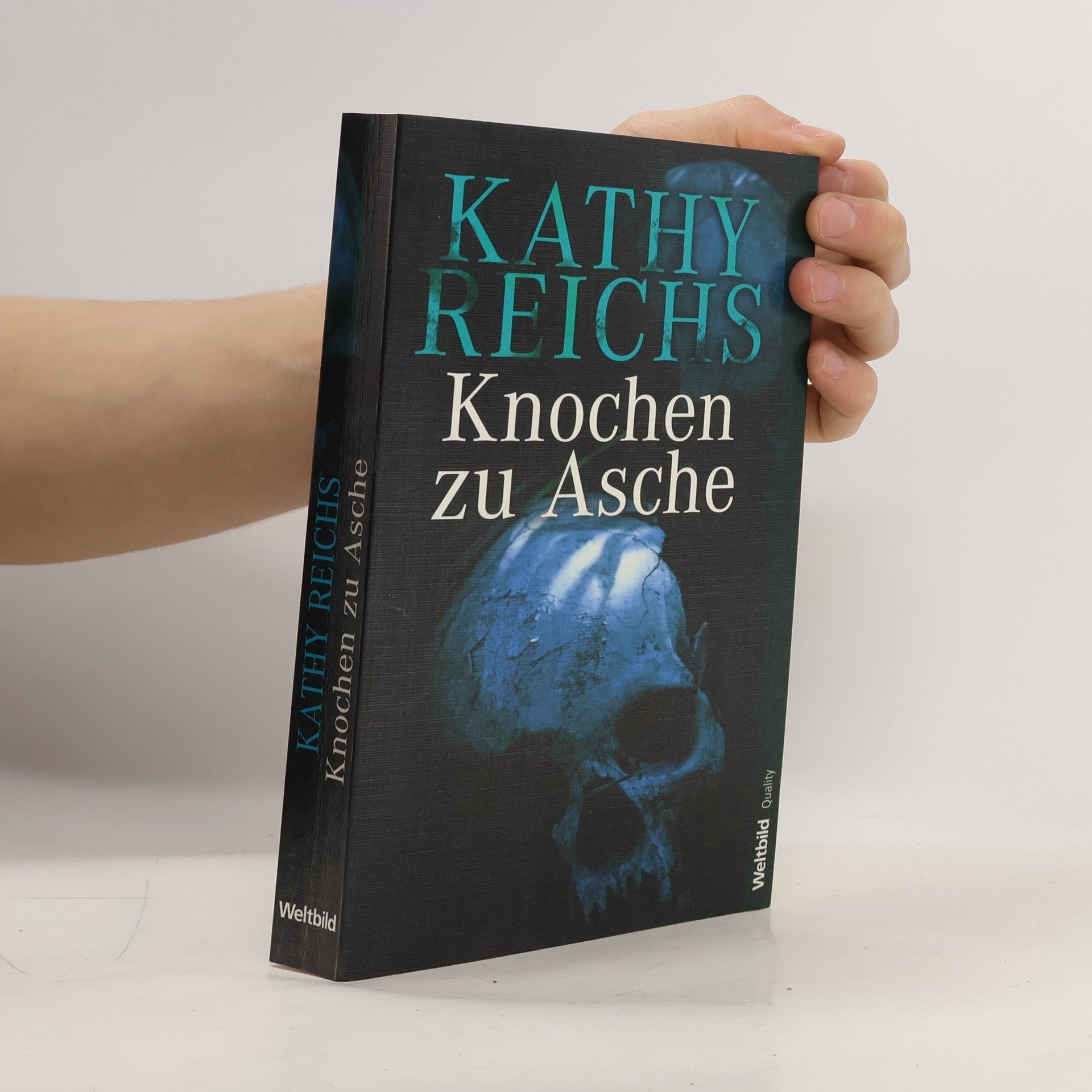 Kathy Reichs Knochen zu Asche