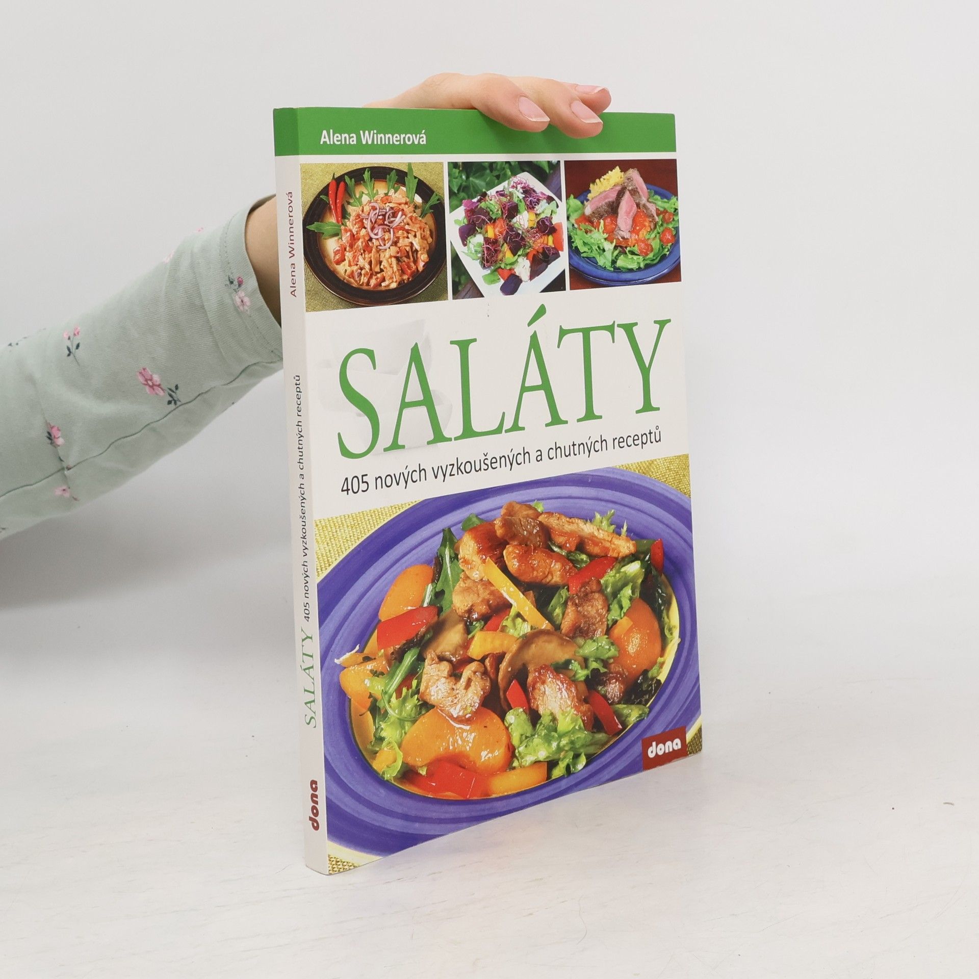 Alena Winnerová Saláty : 405 nových vyzkoušených a chutných receptů