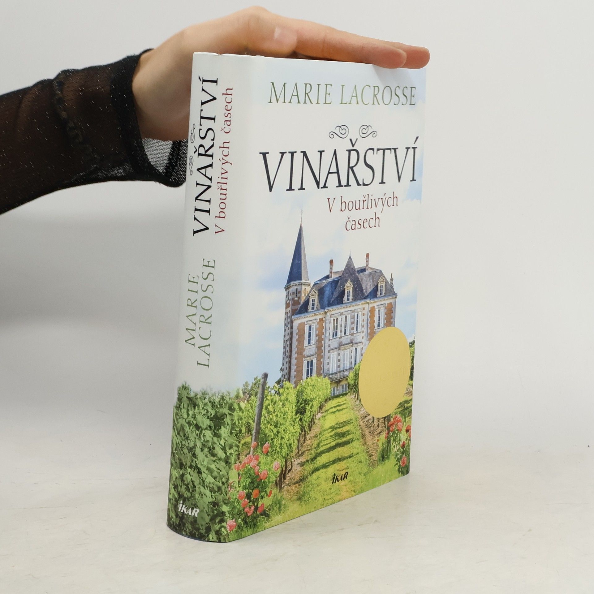 Marie Lacrosse Vinařství. V bouřlivých časech