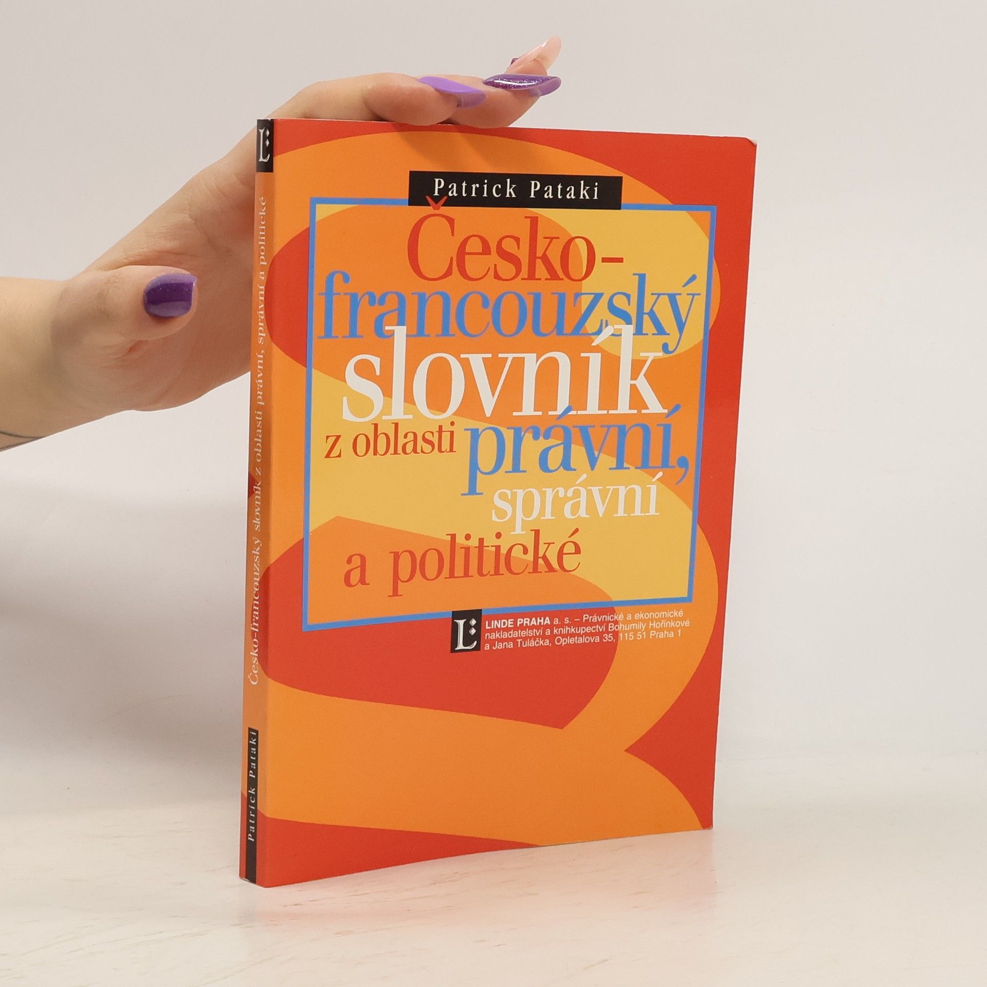 Patrick Pataki Česko-francouzský slovník z oblasti právní, správní a politické