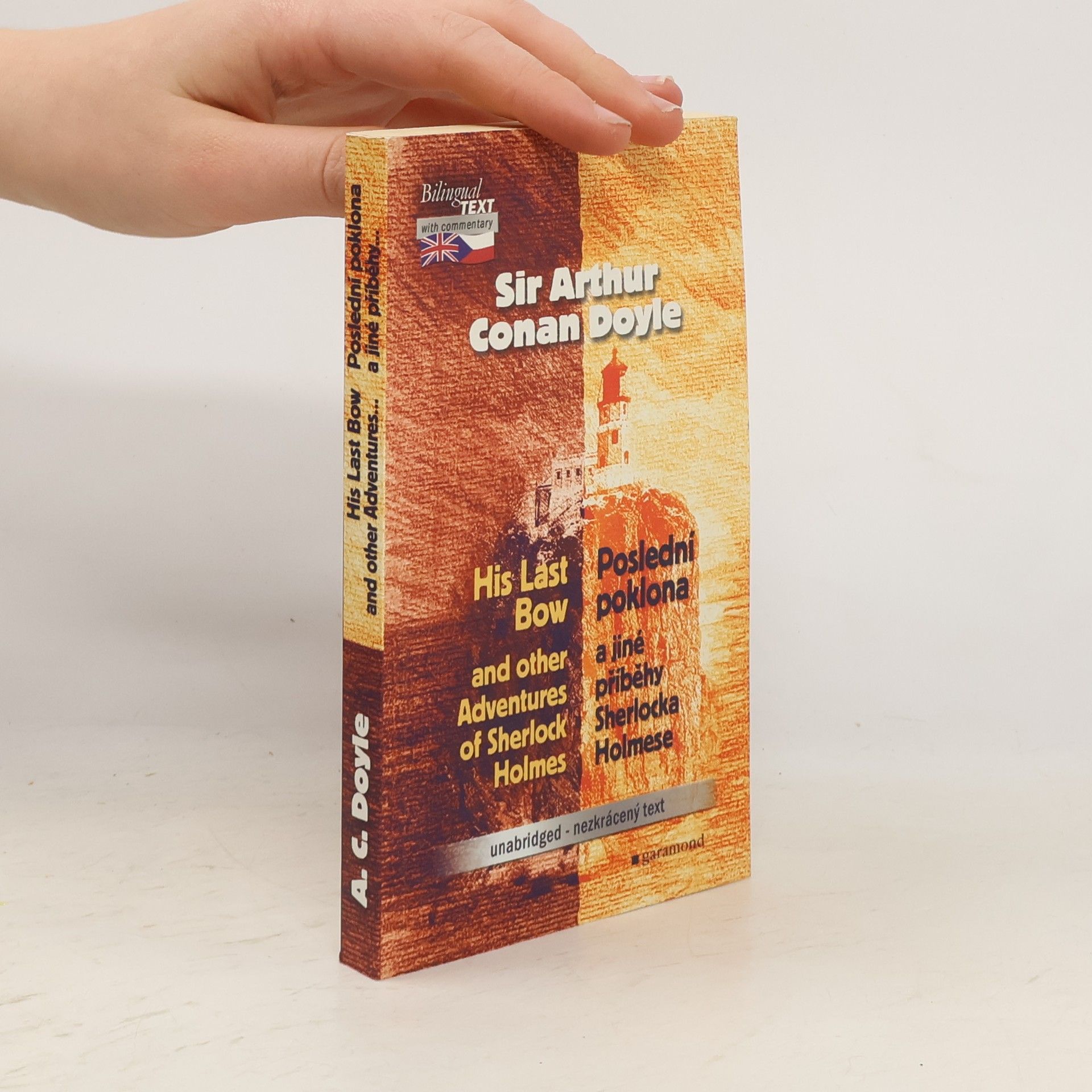 Arthur Conan Doyle His last bow and other adventures of Sherlock Holmes: Poslední poklona a jiné příběhy Sherlocka Holmese