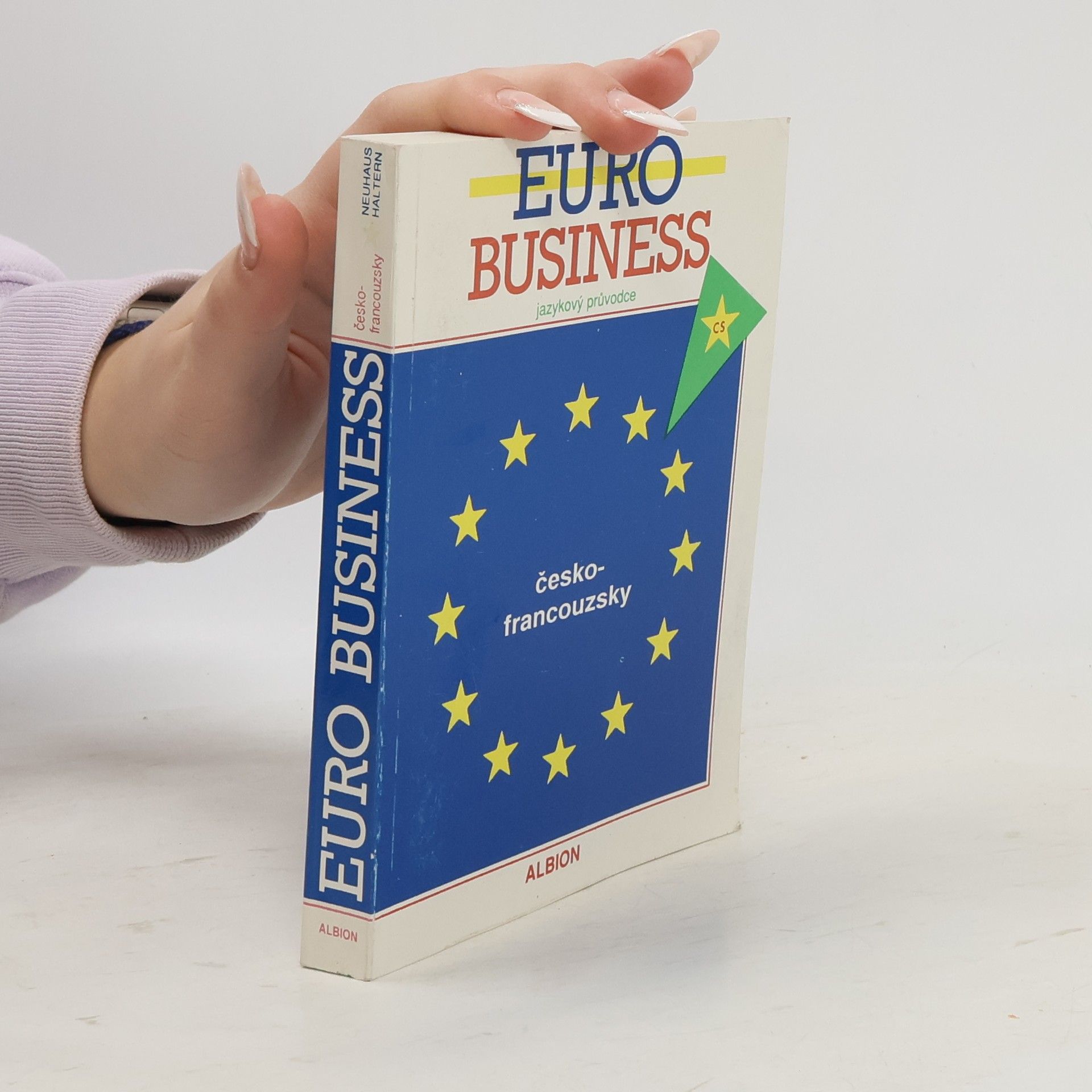 Various authors Euro business: Jazykový průvodce česko-francouzský