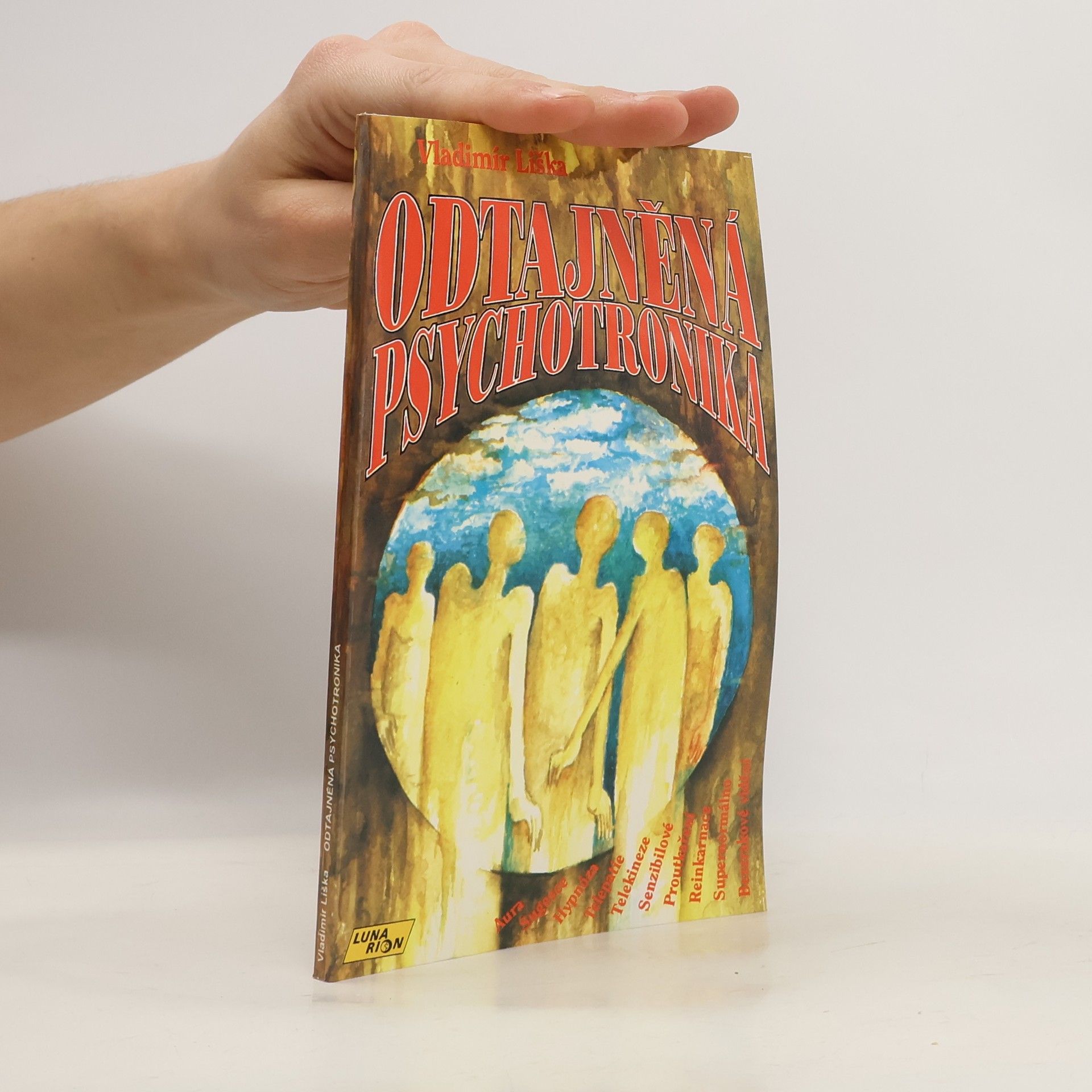 Vladimír Liška Odtajněná psychotronika