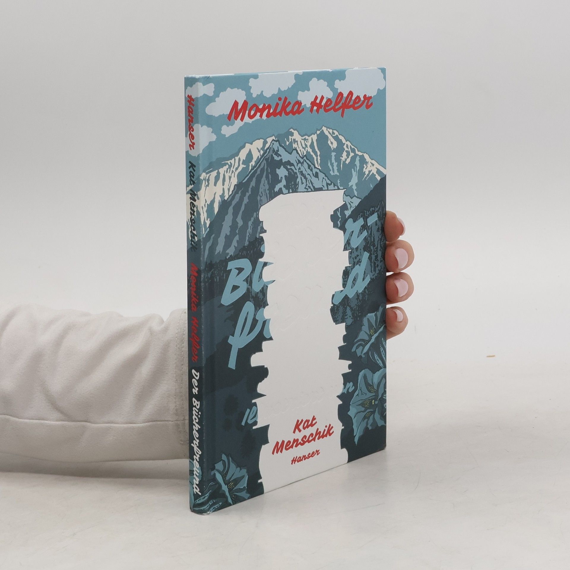 Monika Helfer Der Bücherfreund