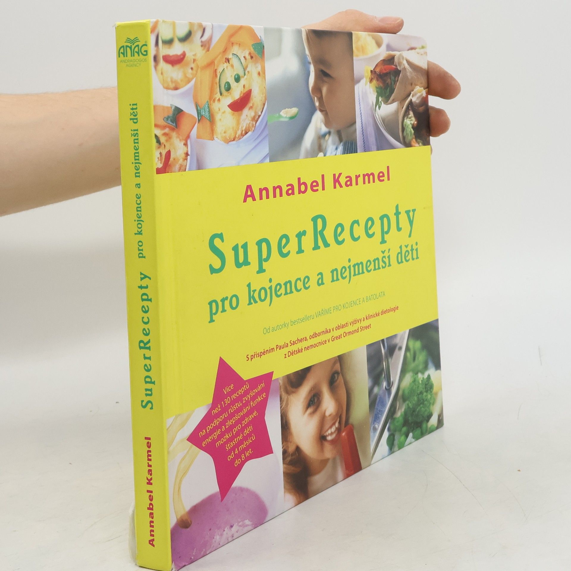 Annabel Karmel SuperRecepty pro kojence a nejmenší děti