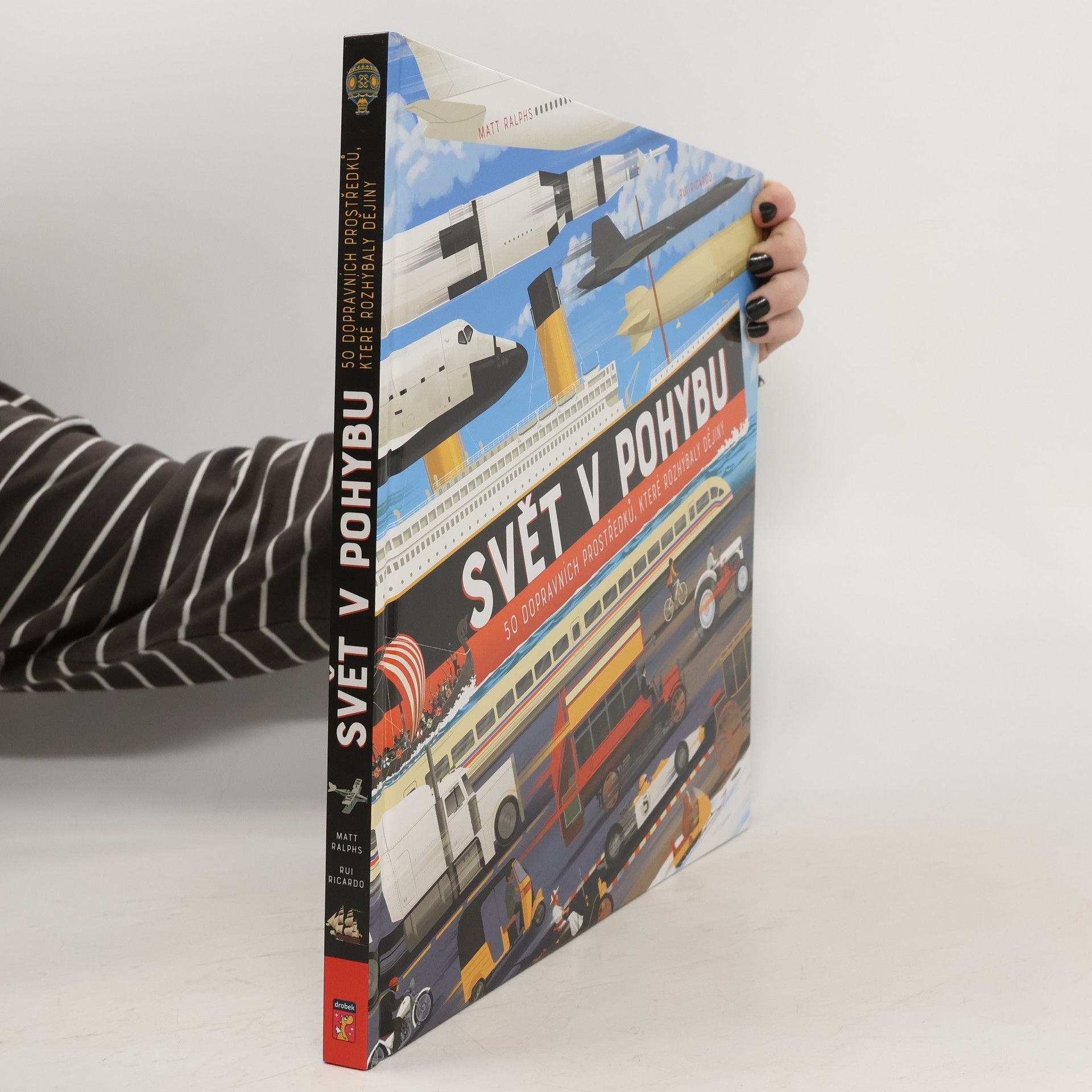 Svět v pohybu - 50 dopravních prostředků, které rozhýbaly dějiny