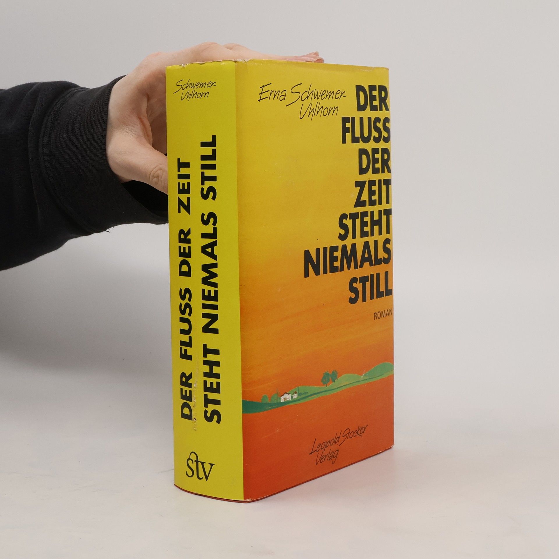 Erna Schwemer Uhlhorn Der Fluss der Zeit steht niemals still