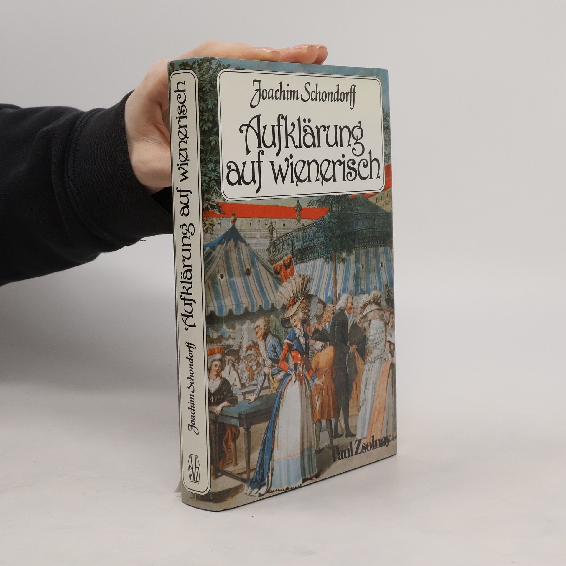 Joachim Schondorff Aufklärung auf wienerisch