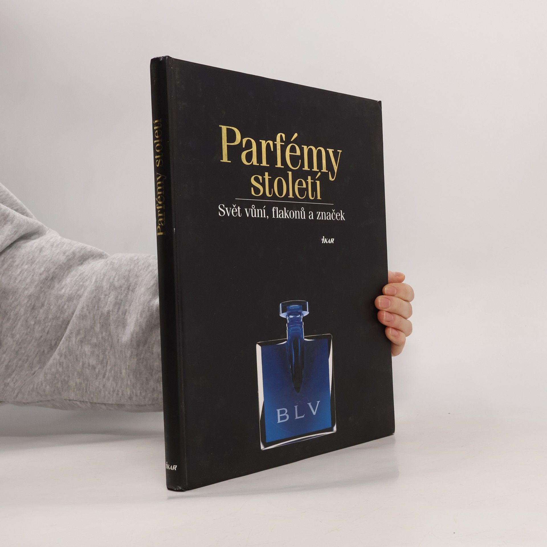 Autorenkollektiv Parfémy století : svět vůní, flakonů a značek