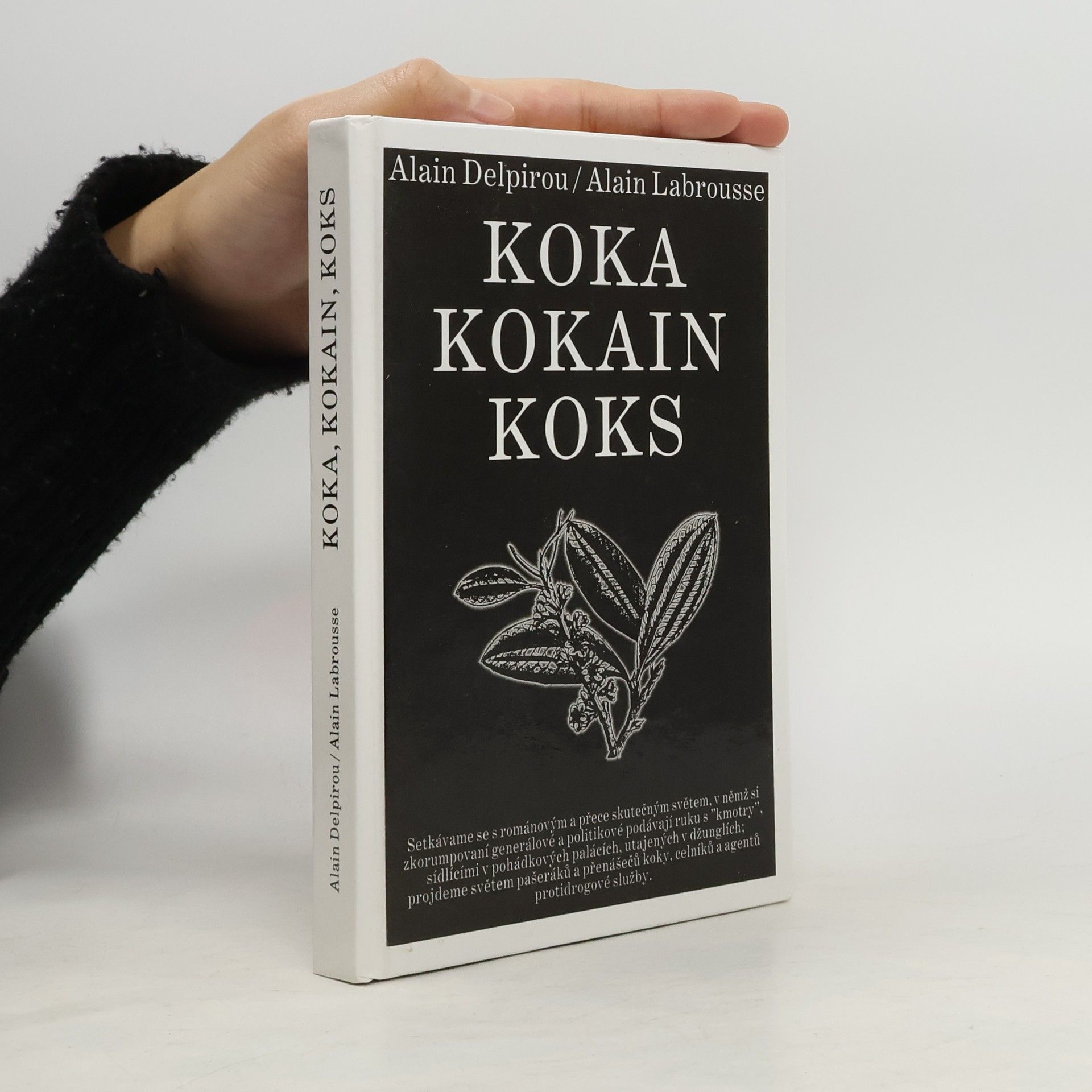 Alain Delpirou Koka, kokain, koks