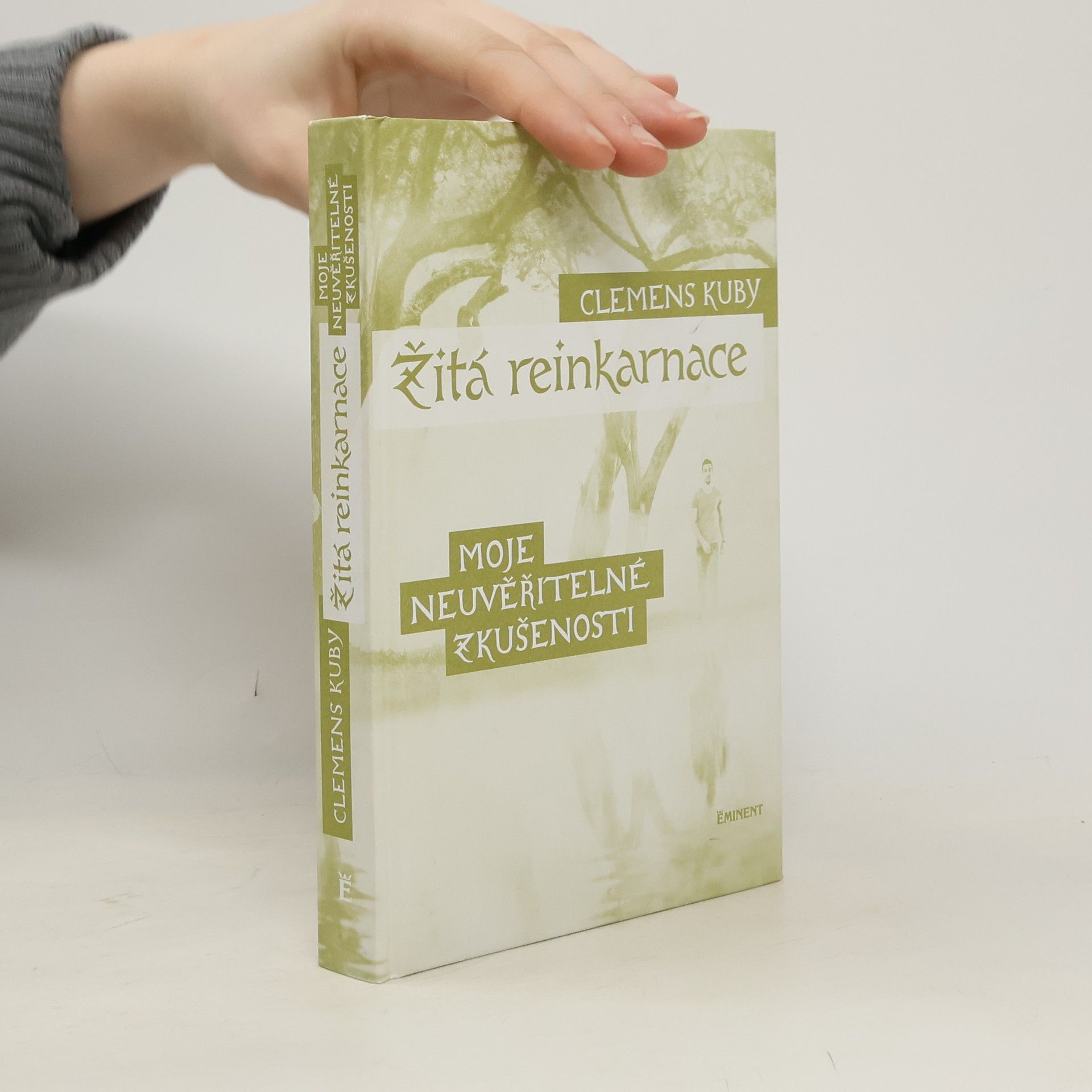Clemens Kuby Žitá reinkarnace : moje neuvěřitelné zkušenosti