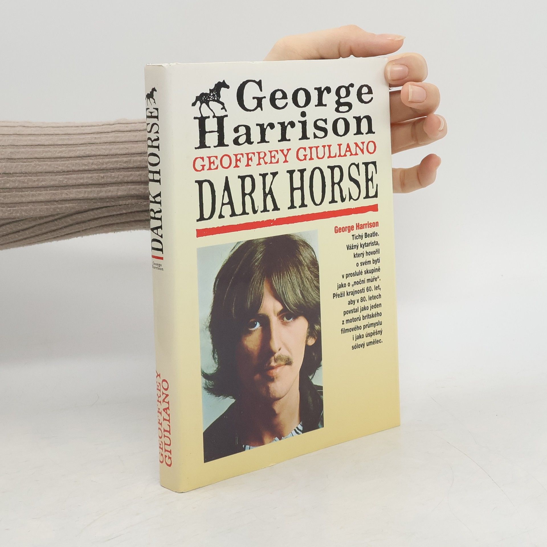 Geoffrey Giuliano George Harrison: Dark Horse: Tajný život George Harrisona