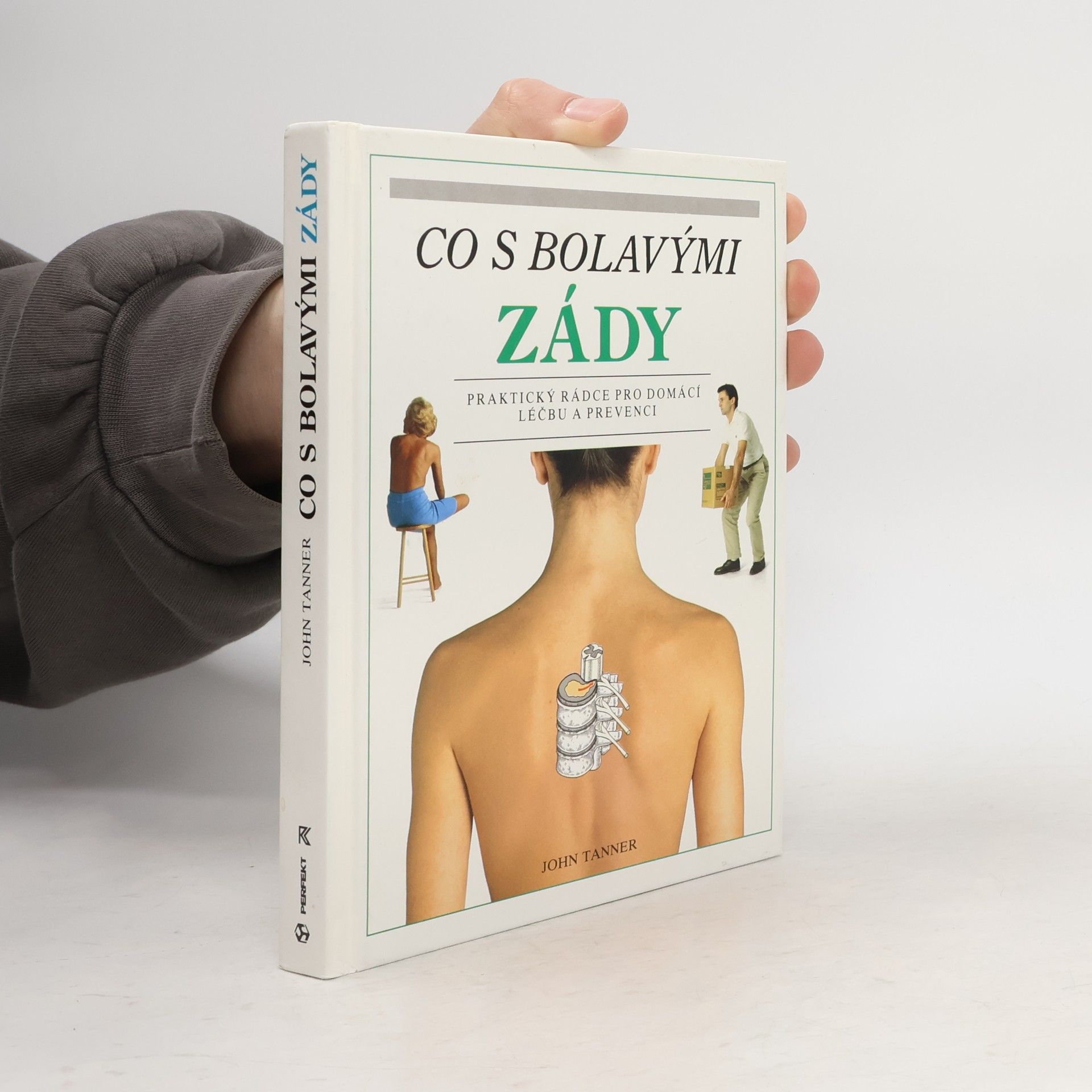 John Tanner Co s bolavými zády. Praktický rádce pro domácí léčbu a prevenci
