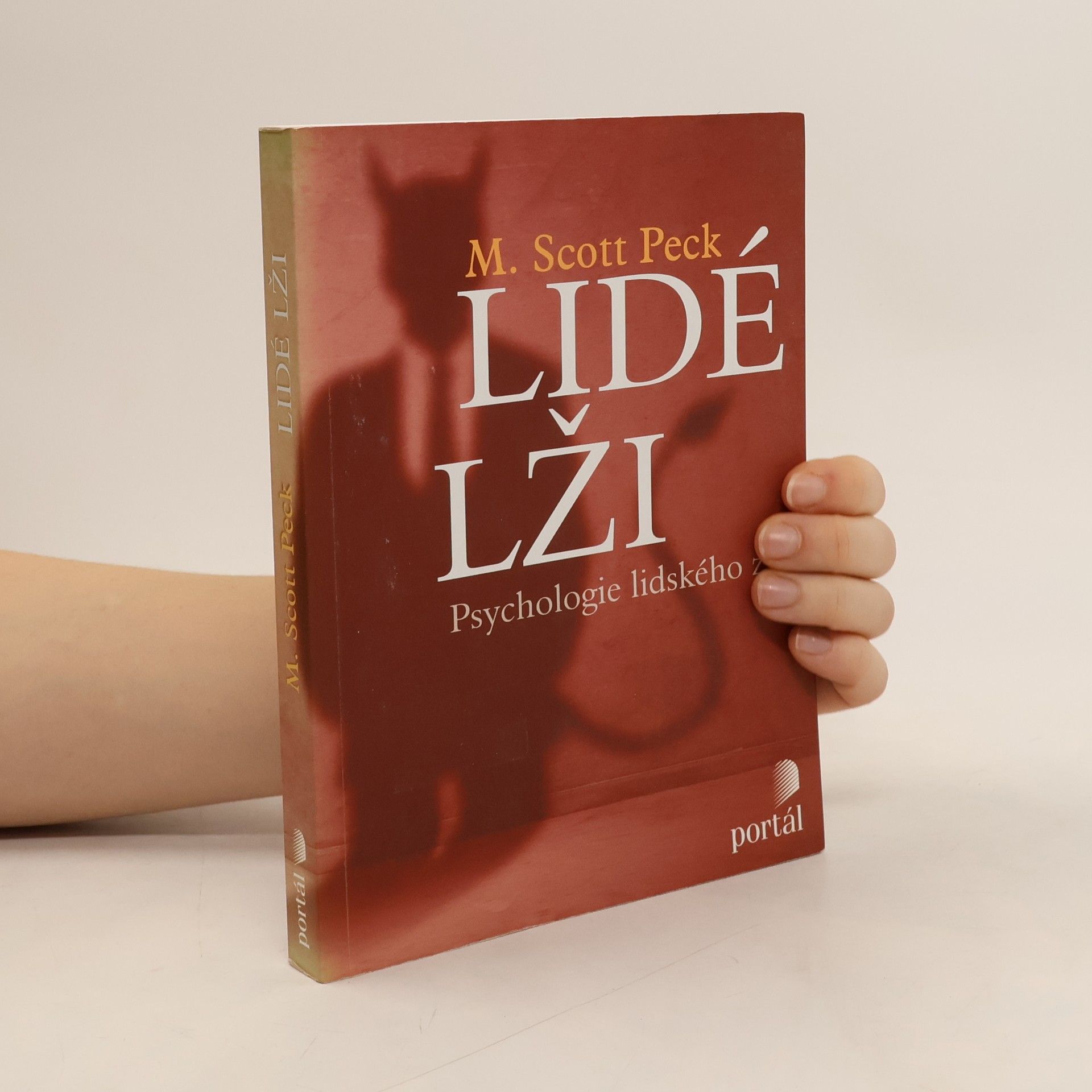 M. Scott Peck Lidé lži: Psychologie lidského zla