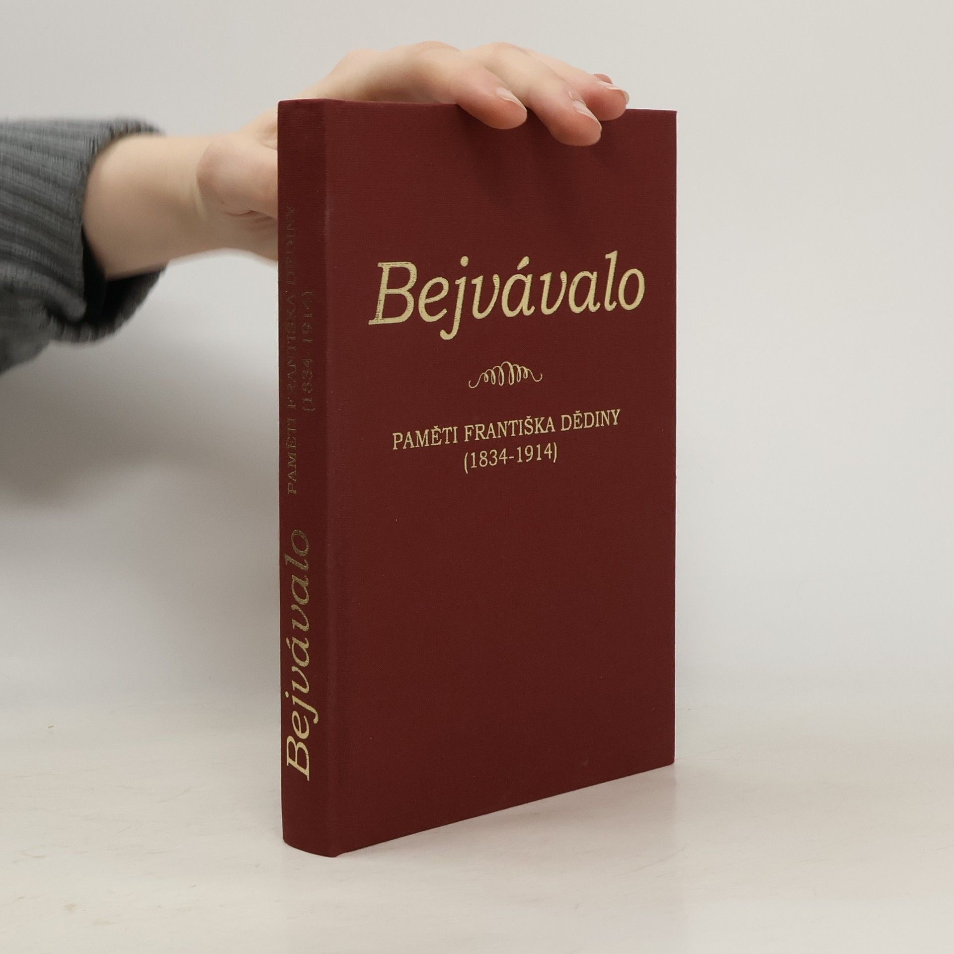František Dědina Bejvávalo - Paměti Františka Dědiny