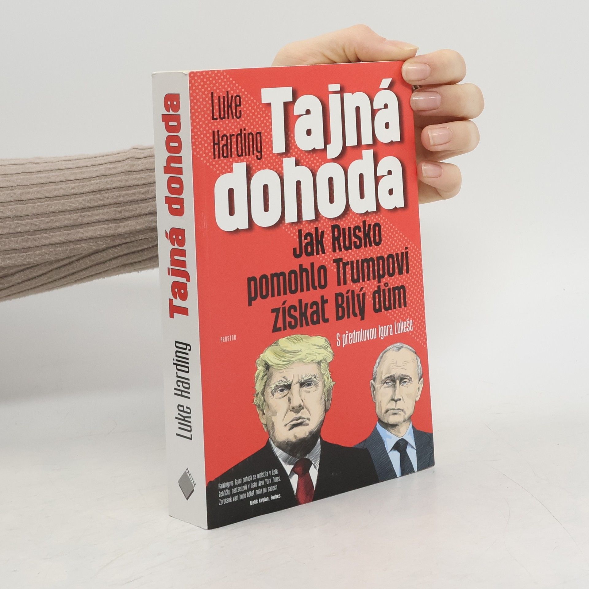 Luke Harding Tajná dohoda : jak Rusko pomohlo Trumpovi získat Bílý dům