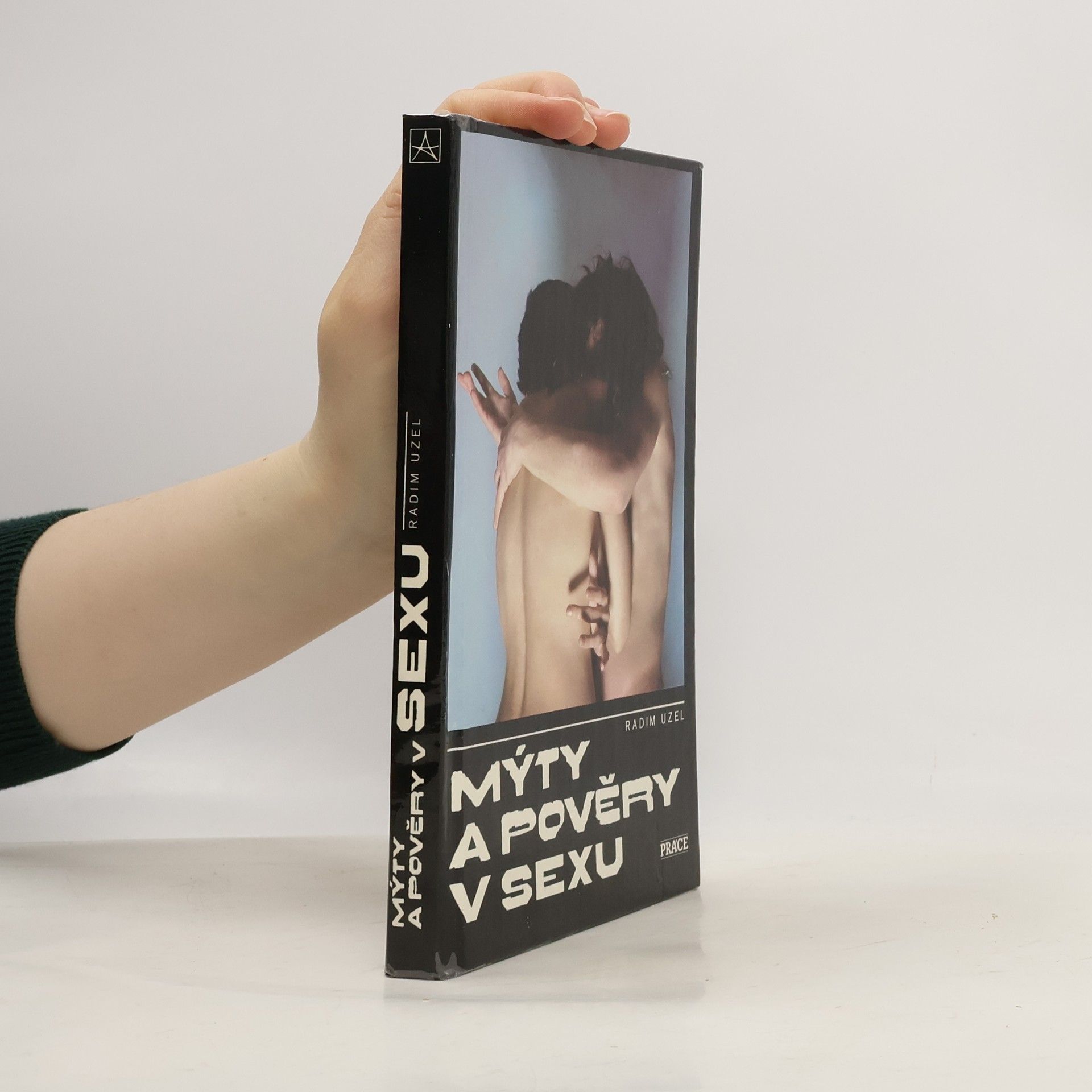 Radim Uzel Mýty a pověsti v sexu