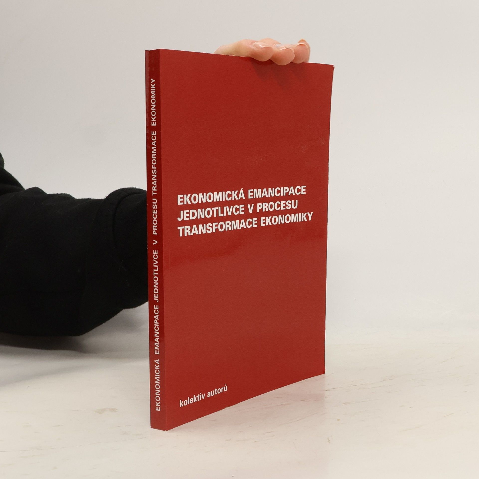 Ekonomická emancipace jednotlivce v procesu transformace ekonomiky