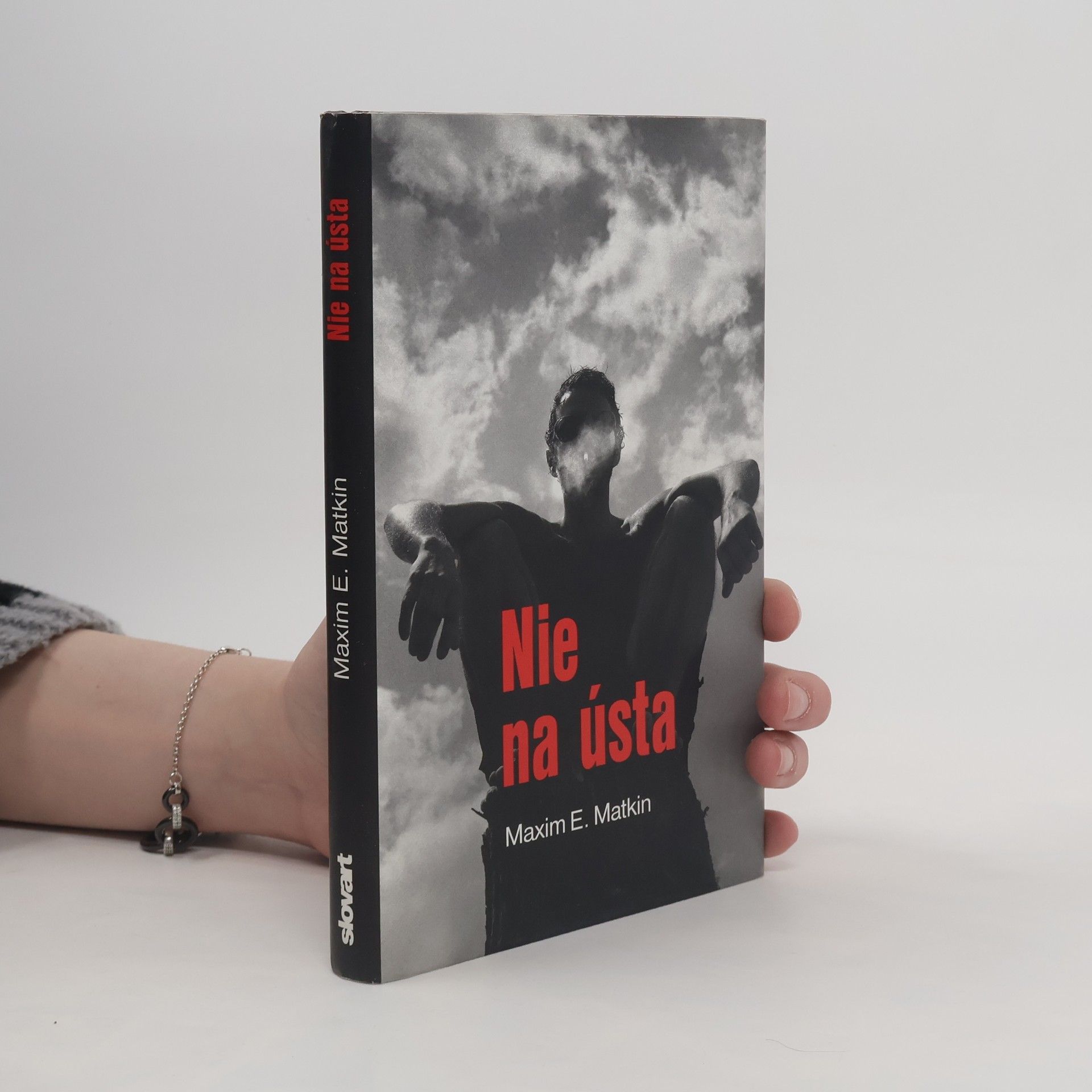 Maxim E. Matkin Nie na ústa