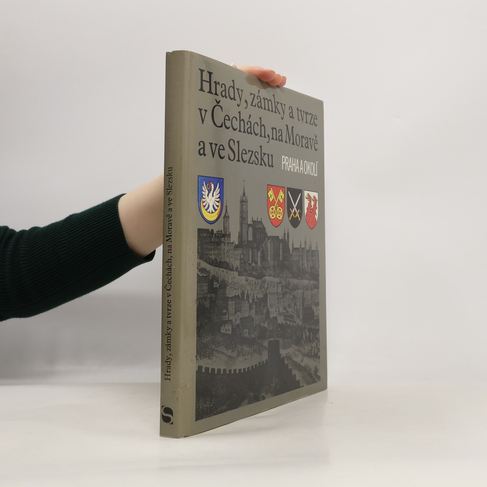 Kolektiv autorů Hrady, zámky a tvrze v Čechách, na Moravě a ve Slezsku VII. Praha a okolí