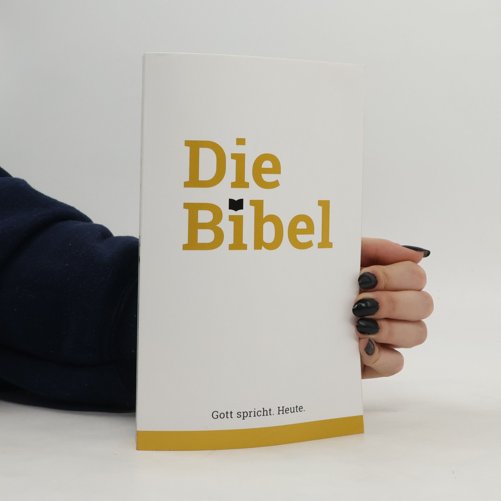 Kolektiv autorů Die Bibel. Gott spricht. Heute.