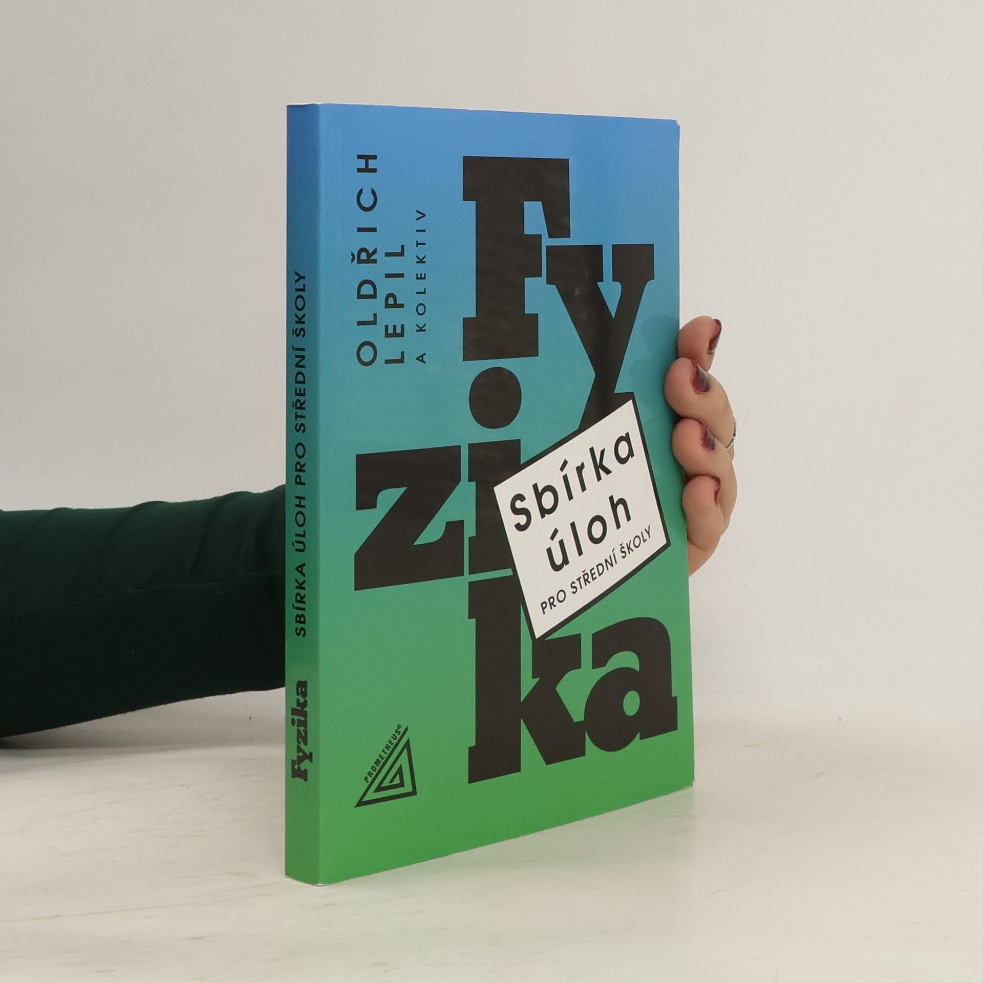 Fyzika. Sbírka úloh pro střední školy