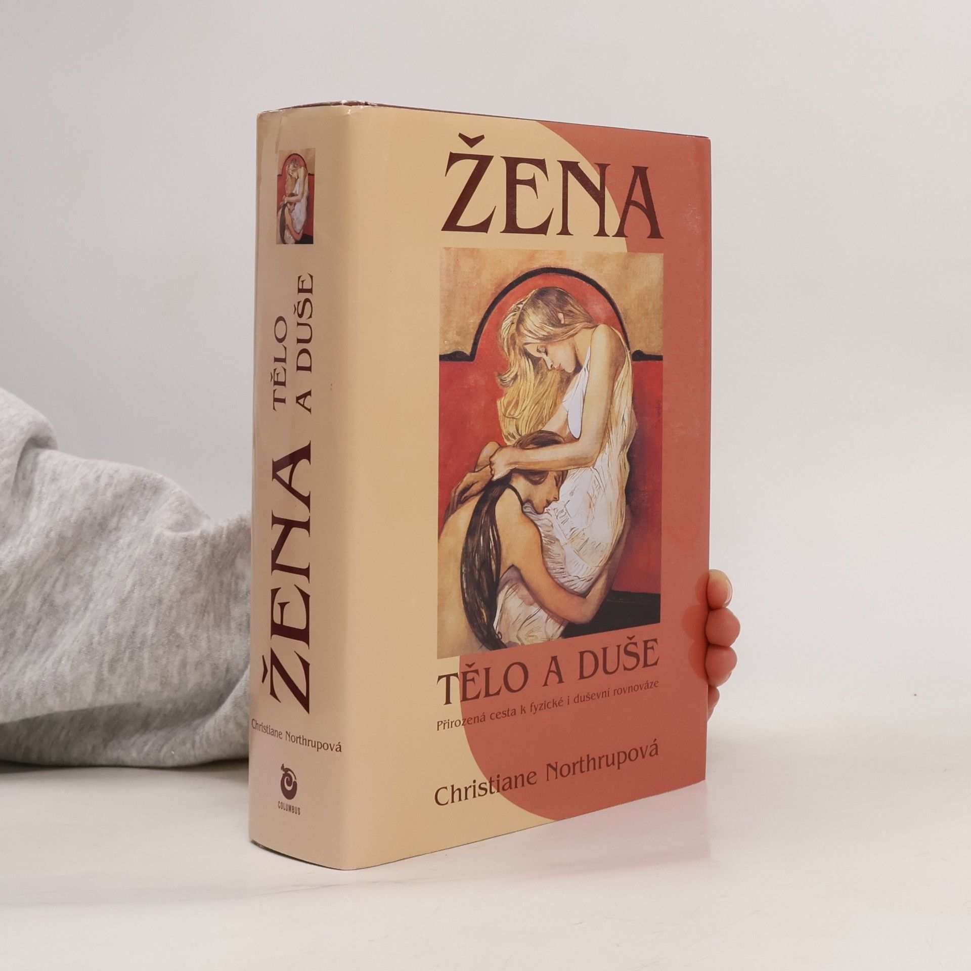 Northrupová Christiane Žena: Tělo a duše