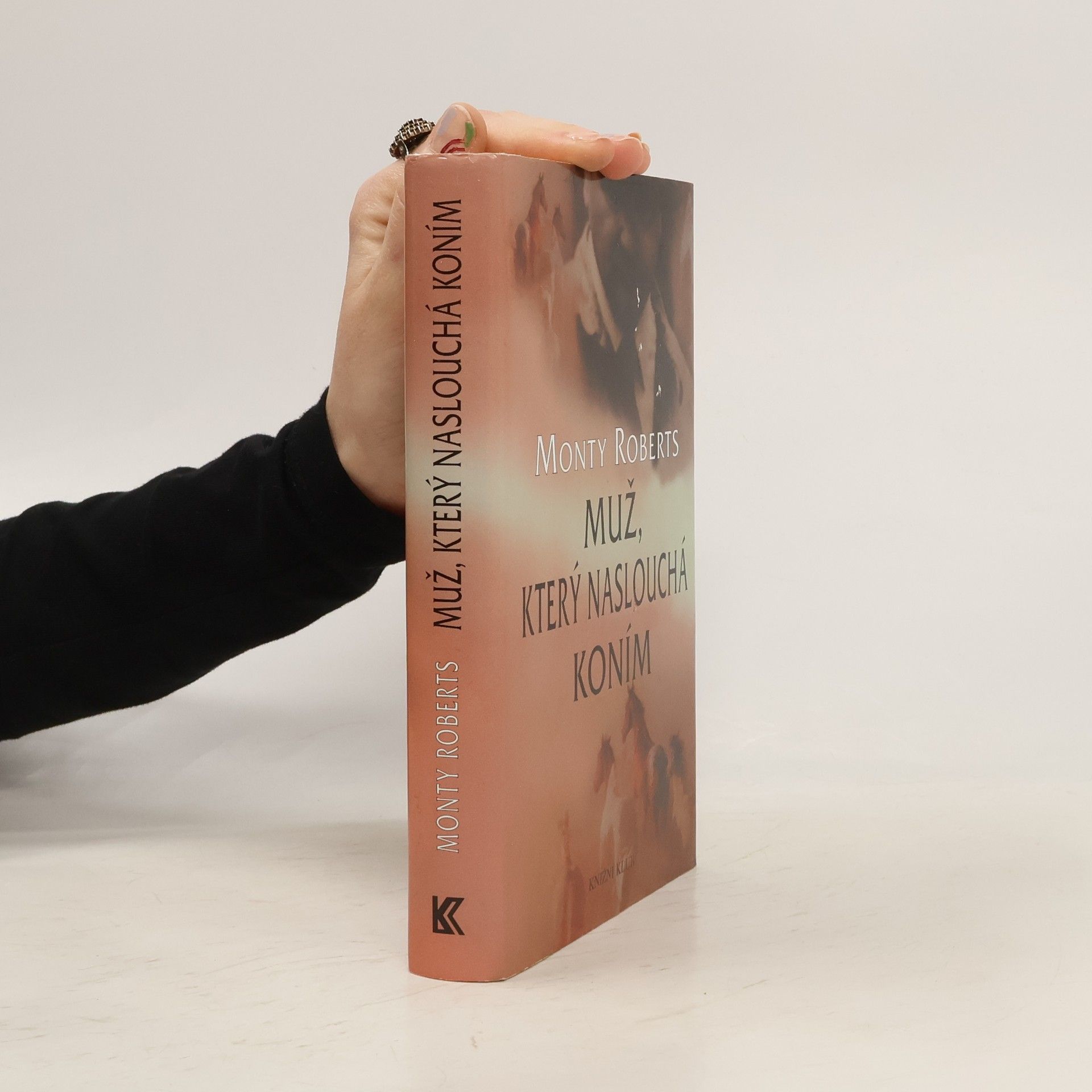 Monty Roberts Muž, který naslouchá koním