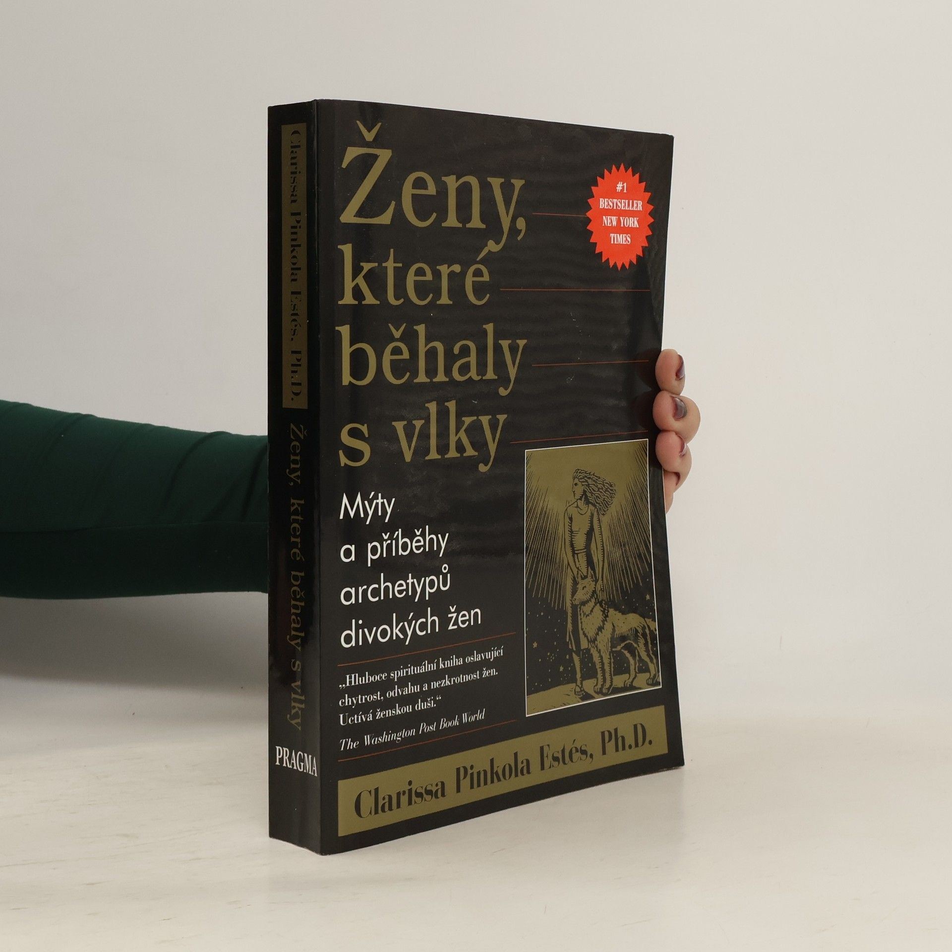 Clarissa Pinkola Estés Ženy, které běhaly s vlky