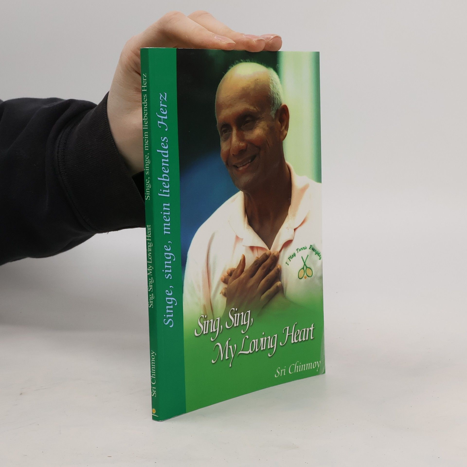 Chinmoy Sing, Sing, My Loving Heart