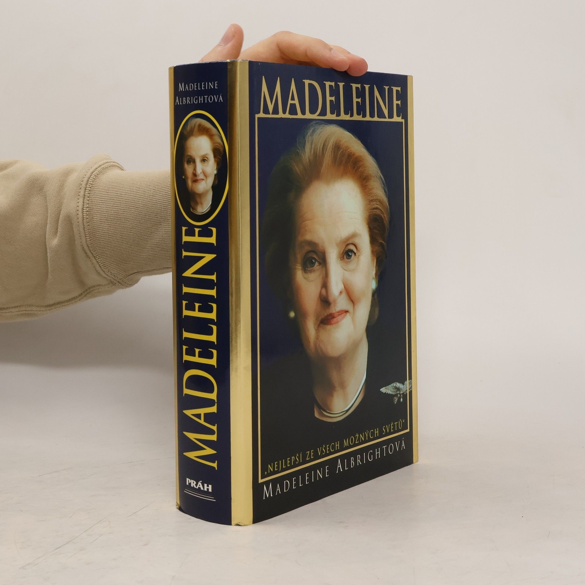 Madeleine Albright Madeleine. "Nejlepší ze všech možných světů"