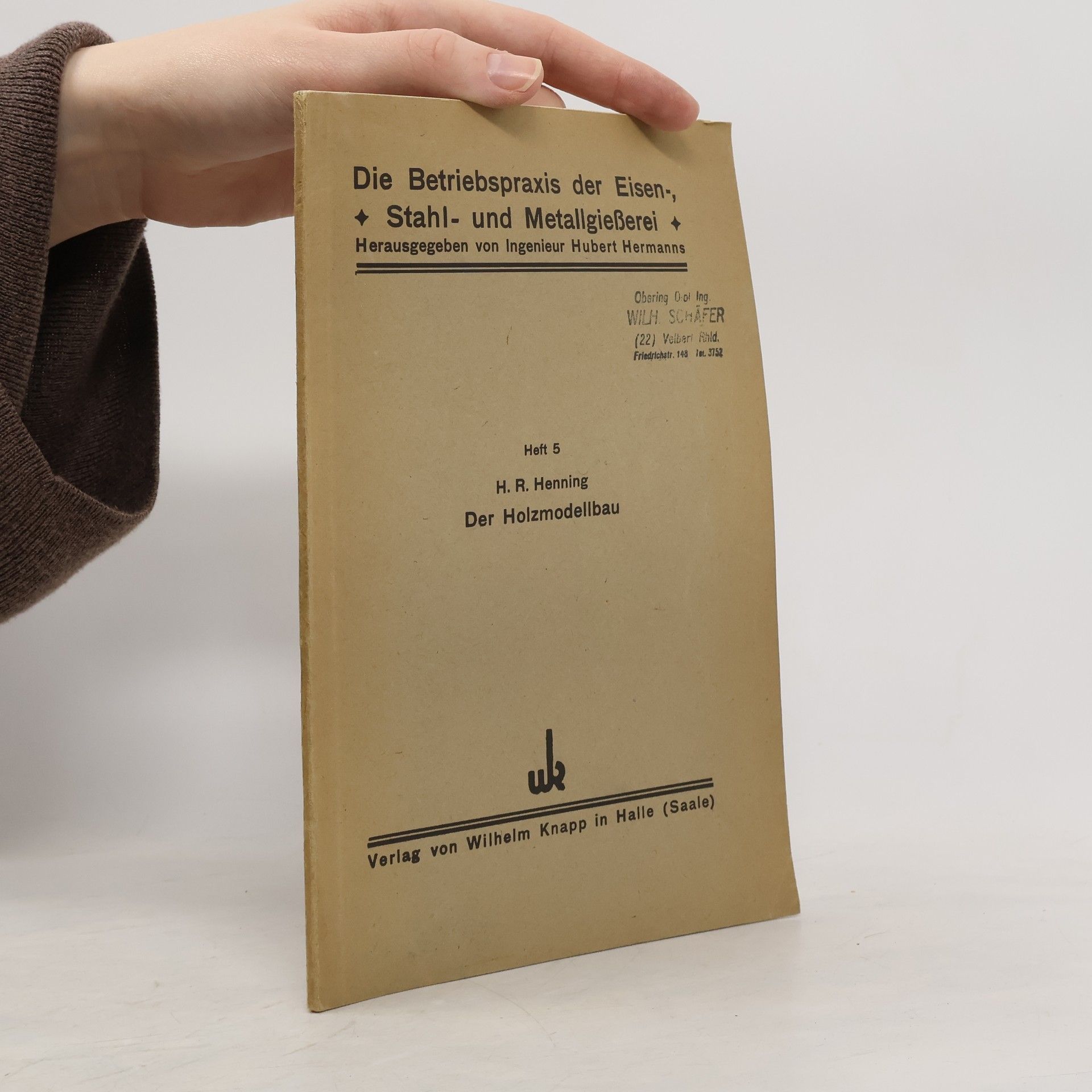 H. R. Henning  Der Holzmodellbau