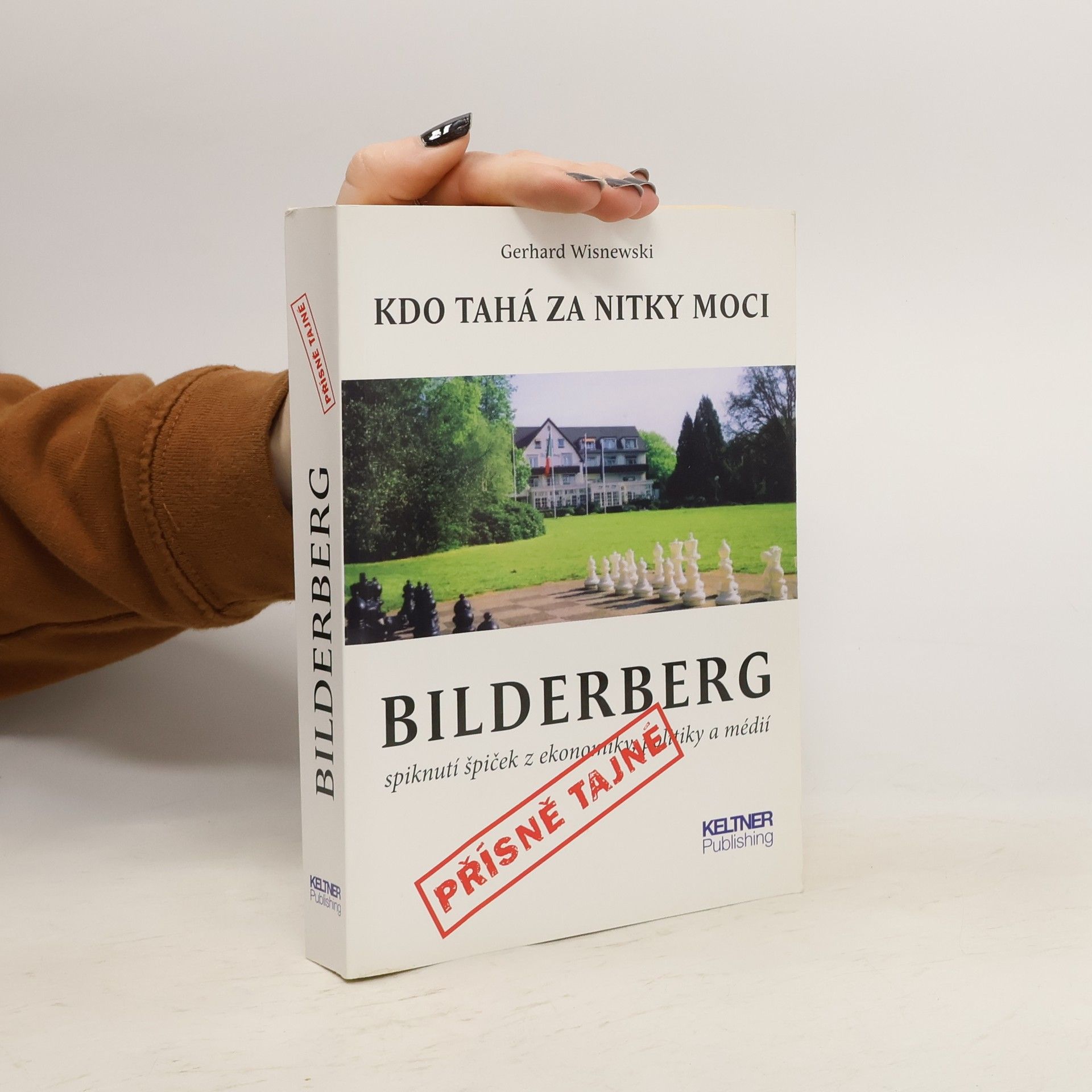 Bilderberg. Kdo tahá za nitky moci