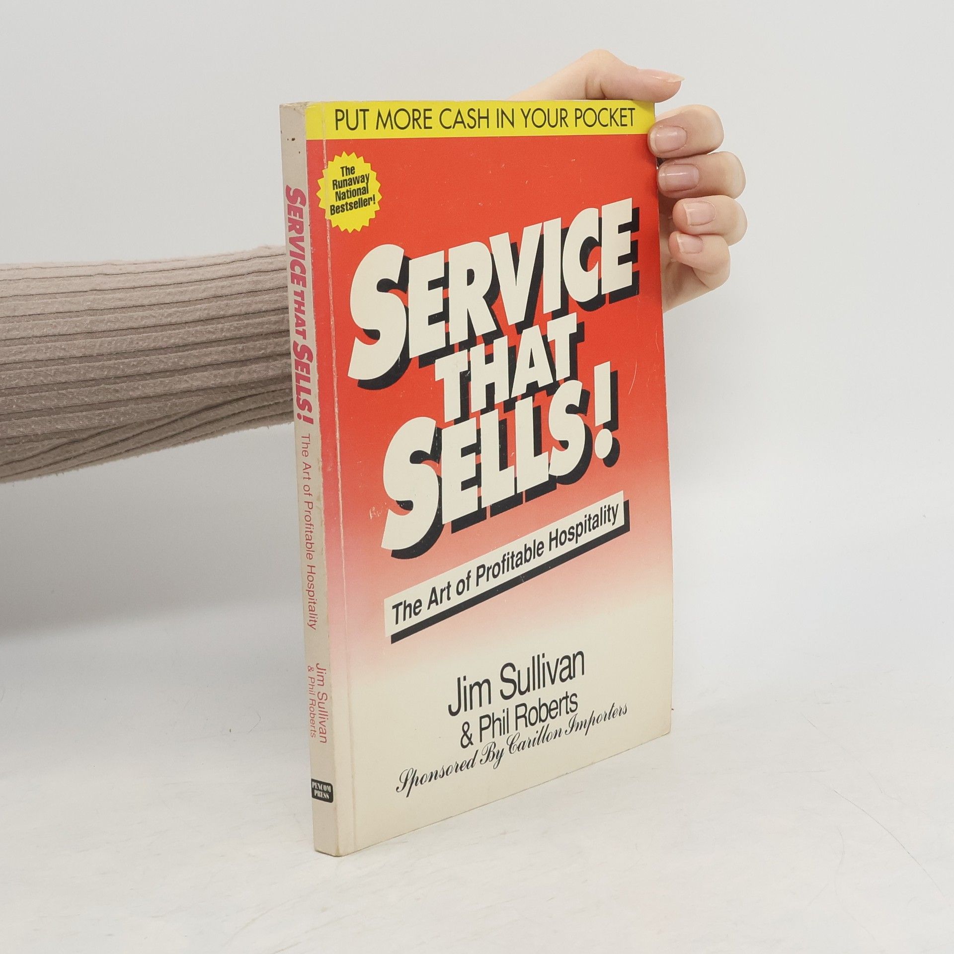 Service That Sells! the Art of Profitable Hospitality
