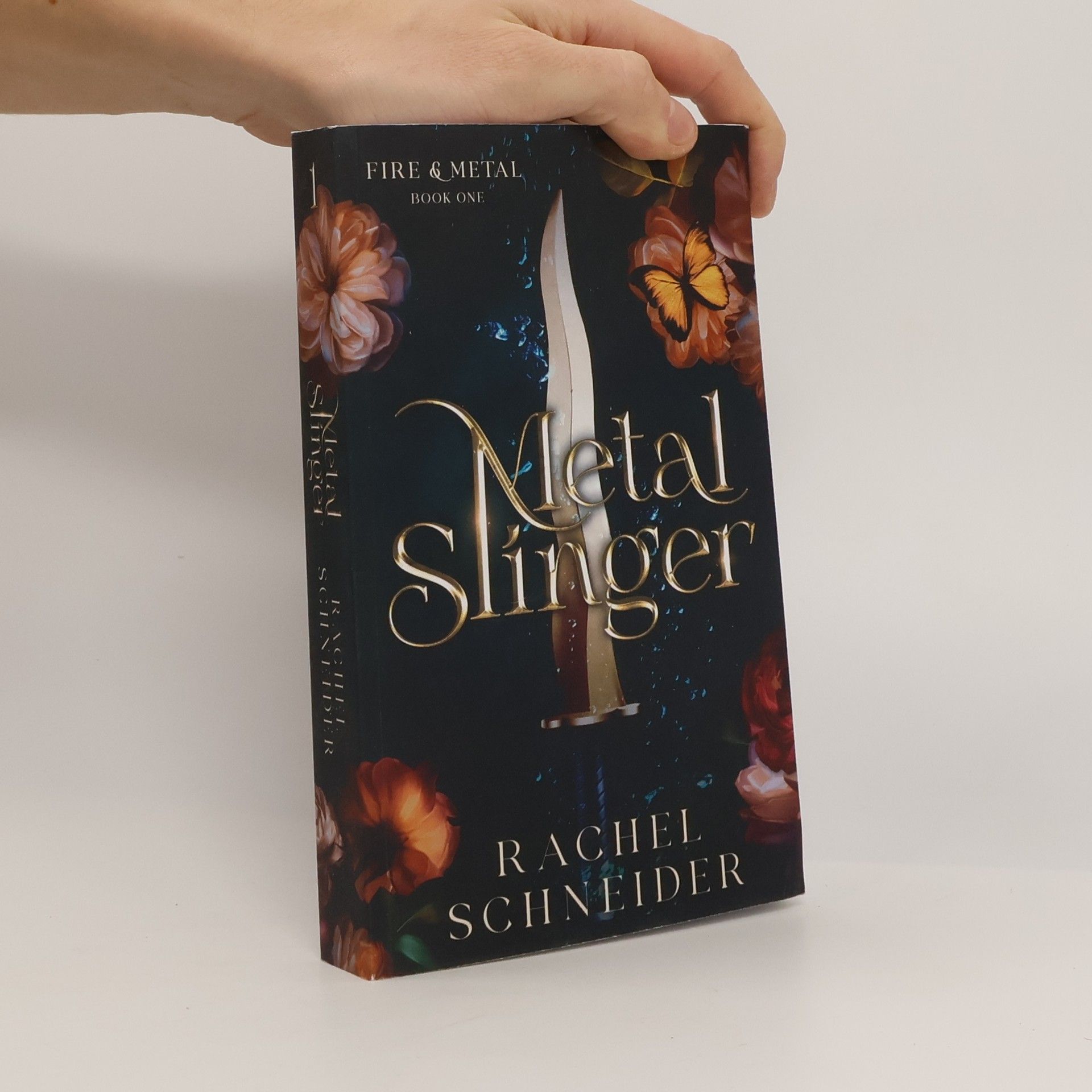 Rachel Schneider Fire & Metal - 1: Metal Slinger
