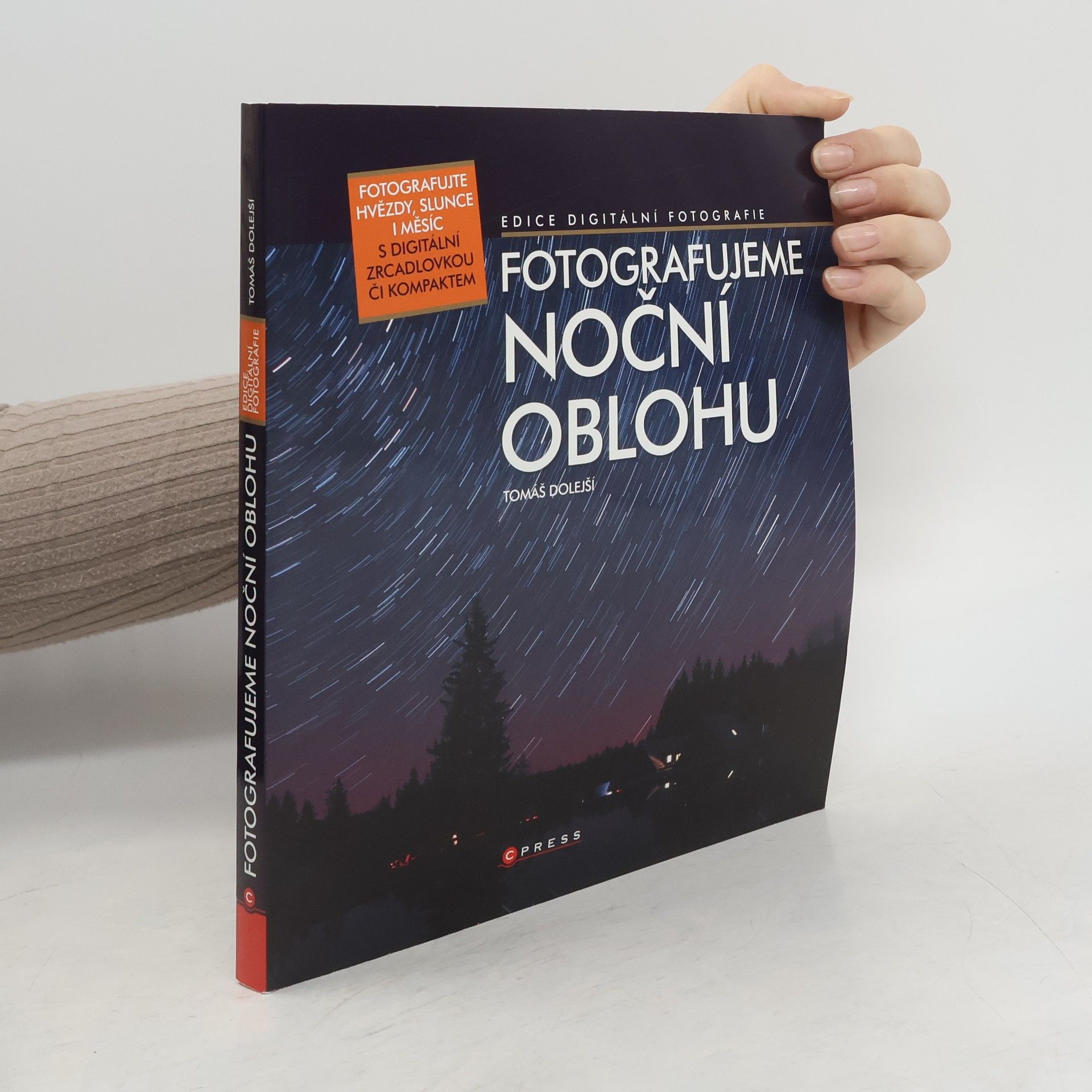 Tomáš Dolejší Fotografujeme noční oblohu