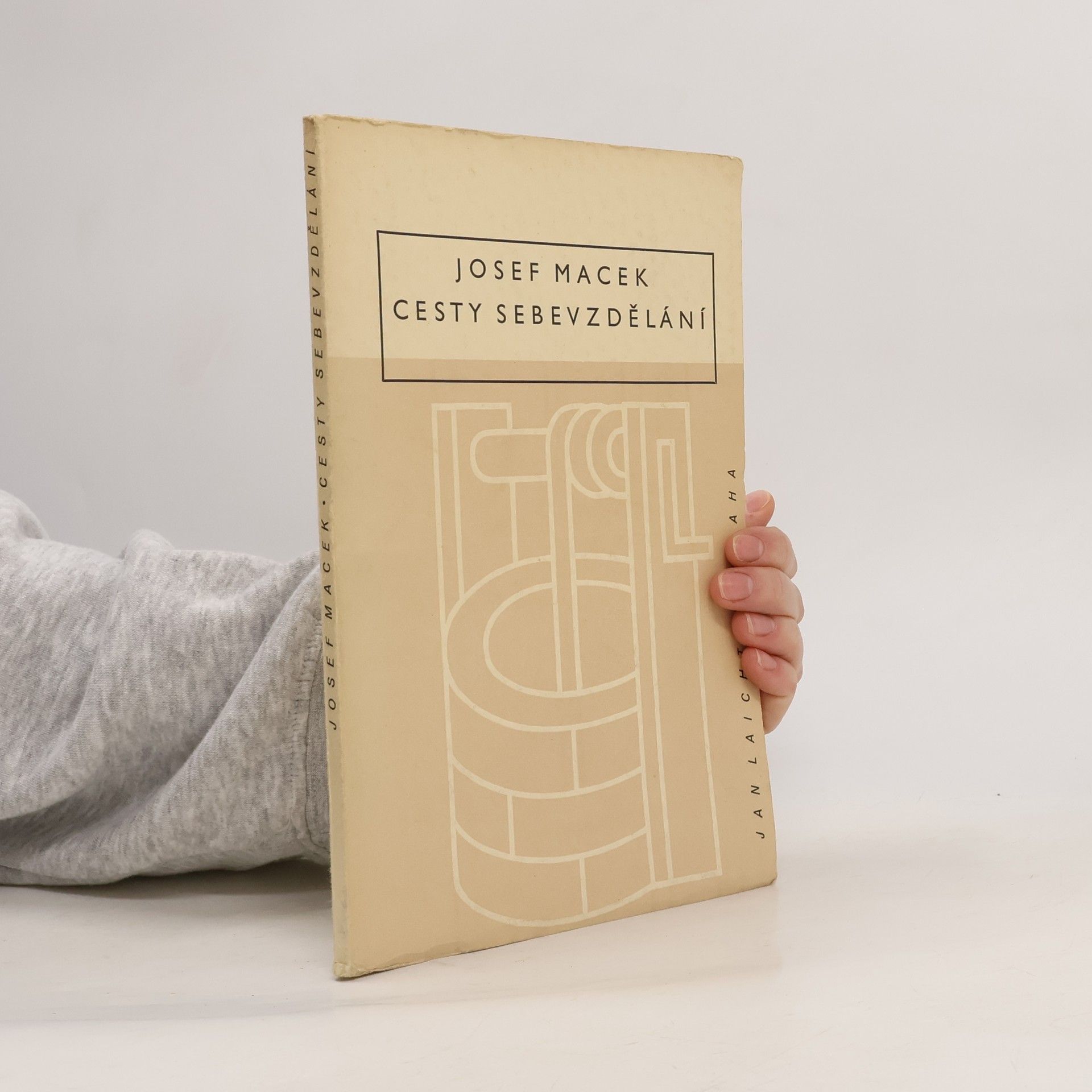 Josef Macek Cesty sebevzdělání. Něco ze zkušeností žáka a učitele