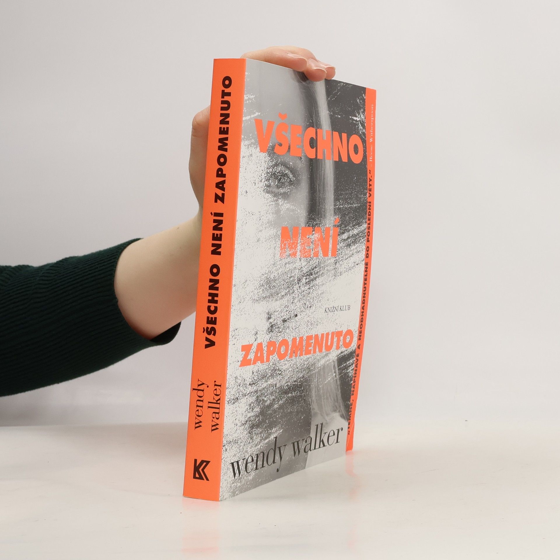 Wendy Walker Všechno není zapomenuto